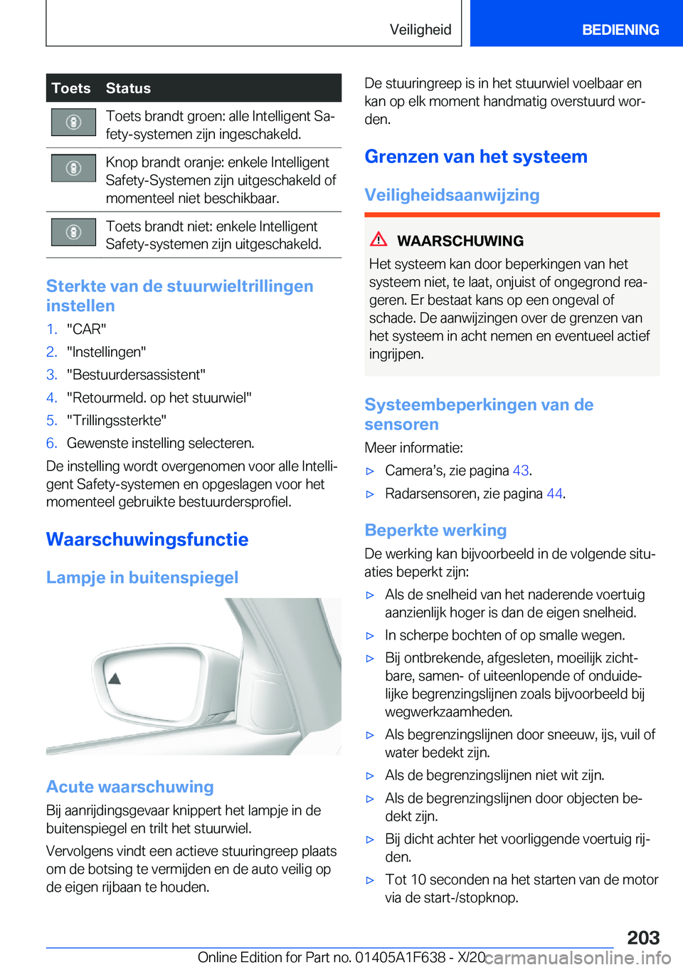 BMW X4 2021  Instructieboekjes (in Dutch) �T�o�e�t�s�S�t�a�t�u�s�T�o�e�t�s��b�r�a�n�d�t��g�r�o�e�n�:��a�l�l�e��I�n�t�e�l�l�i�g�e�n�t��S�aj
�f�e�t�y�-�s�y�s�t�e�m�e�n��z�i�j�n��i�n�g�e�s�c�h�a�k�e�l�d�.�K�n�o�p��b�r�a�n�d�t��o�r�a�n�