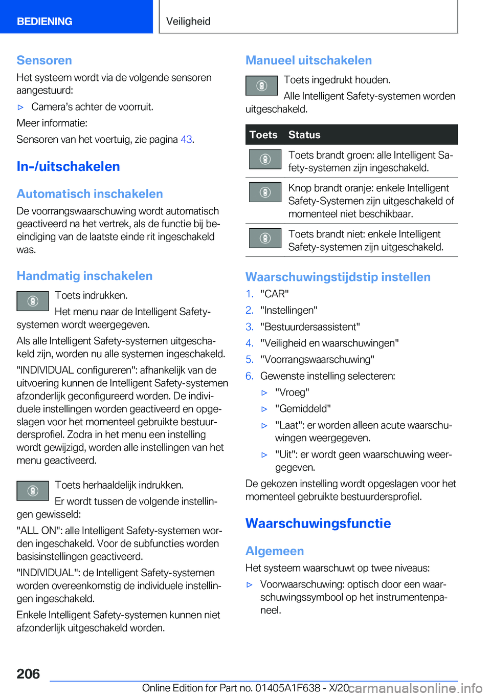 BMW X4 2021  Instructieboekjes (in Dutch) �S�e�n�s�o�r�e�n
�H�e�t��s�y�s�t�e�e�m��w�o�r�d�t��v�i�a��d�e��v�o�l�g�e�n�d�e��s�e�n�s�o�r�e�n
�a�a�n�g�e�s�t�u�u�r�d�:'x�C�a�m�e�r�as�s��a�c�h�t�e�r��d�e��v�o�o�r�r�u�i�t�.
�M�e�e�r��