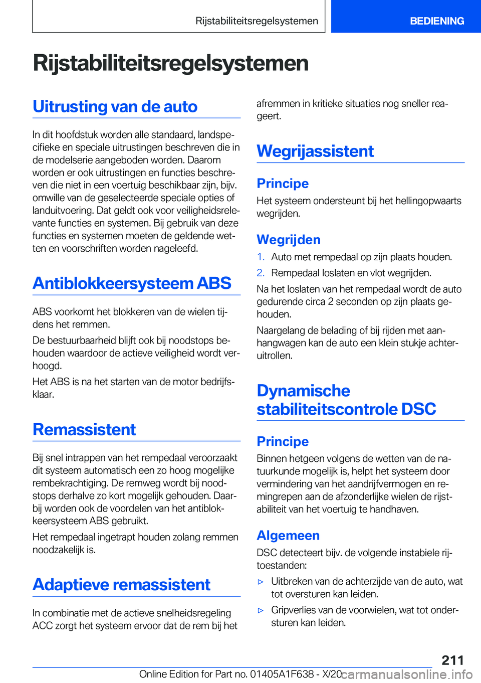 BMW X4 2021  Instructieboekjes (in Dutch) �R�i�j�s�t�a�b�i�l�i�t�e�i�t�s�r�e�g�e�l�s�y�s�t�e�m�e�n�U�i�t�r�u�s�t�i�n�g��v�a�n��d�e��a�u�t�o
�I�n��d�i�t��h�o�o�f�d�s�t�u�k��w�o�r�d�e�n��a�l�l�e��s�t�a�n�d�a�a�r�d�,��l�a�n�d�s�p�ej�c�