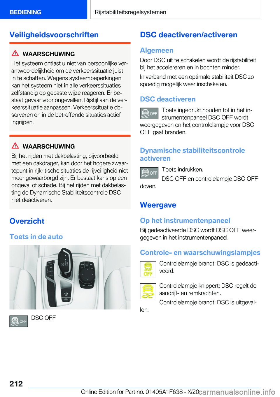 BMW X4 2021  Instructieboekjes (in Dutch) �V�e�i�l�i�g�h�e�i�d�s�v�o�o�r�s�c�h�r�i�f�t�e�n
�W�A�A�R�S�C�H�U�W�I�N�G
�H�e�t��s�y�s�t�e�e�m��o�n�t�l�a�s�t��u��n�i�e�t��v�a�n��p�e�r�s�o�o�n�l�i�j�k�e��v�e�rj
�a�n�t�w�o�o�r�d�e�l�i�j�k�h�