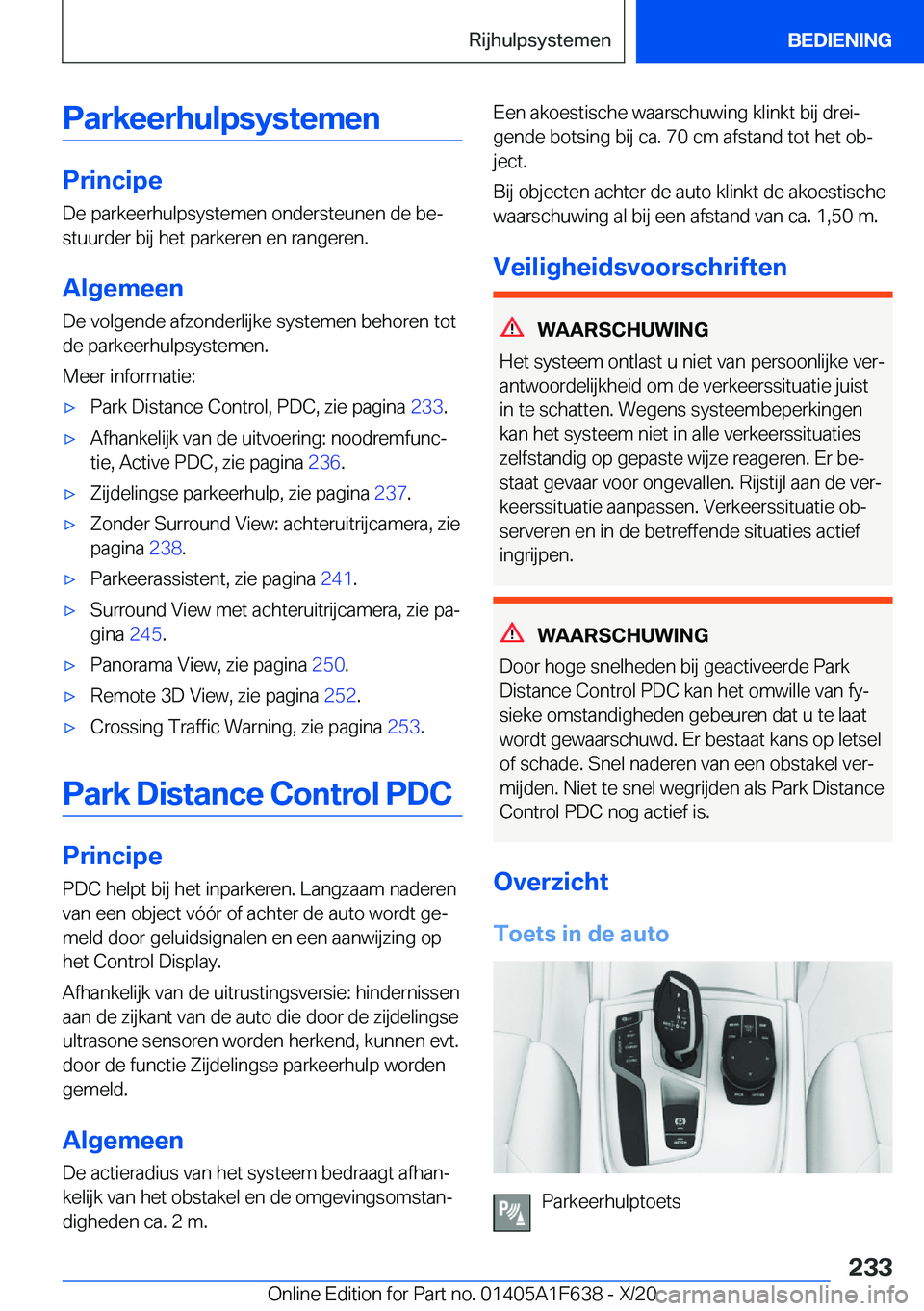 BMW X4 2021  Instructieboekjes (in Dutch) �P�a�r�k�e�e�r�h�u�l�p�s�y�s�t�e�m�e�n
�P�r�i�n�c�i�p�e
�D�e��p�a�r�k�e�e�r�h�u�l�p�s�y�s�t�e�m�e�n��o�n�d�e�r�s�t�e�u�n�e�n��d�e��b�ej
�s�t�u�u�r�d�e�r��b�i�j��h�e�t��p�a�r�k�e�r�e�n��e�n��