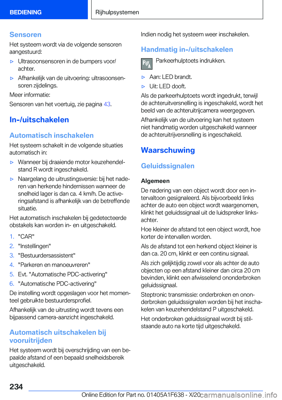 BMW X4 2021  Instructieboekjes (in Dutch) �S�e�n�s�o�r�e�n
�H�e�t��s�y�s�t�e�e�m��w�o�r�d�t��v�i�a��d�e��v�o�l�g�e�n�d�e��s�e�n�s�o�r�e�n
�a�a�n�g�e�s�t�u�u�r�d�:'x�U�l�t�r�a�s�o�o�n�s�e�n�s�o�r�e�n��i�n��d�e��b�u�m�p�e�r�s��v�o