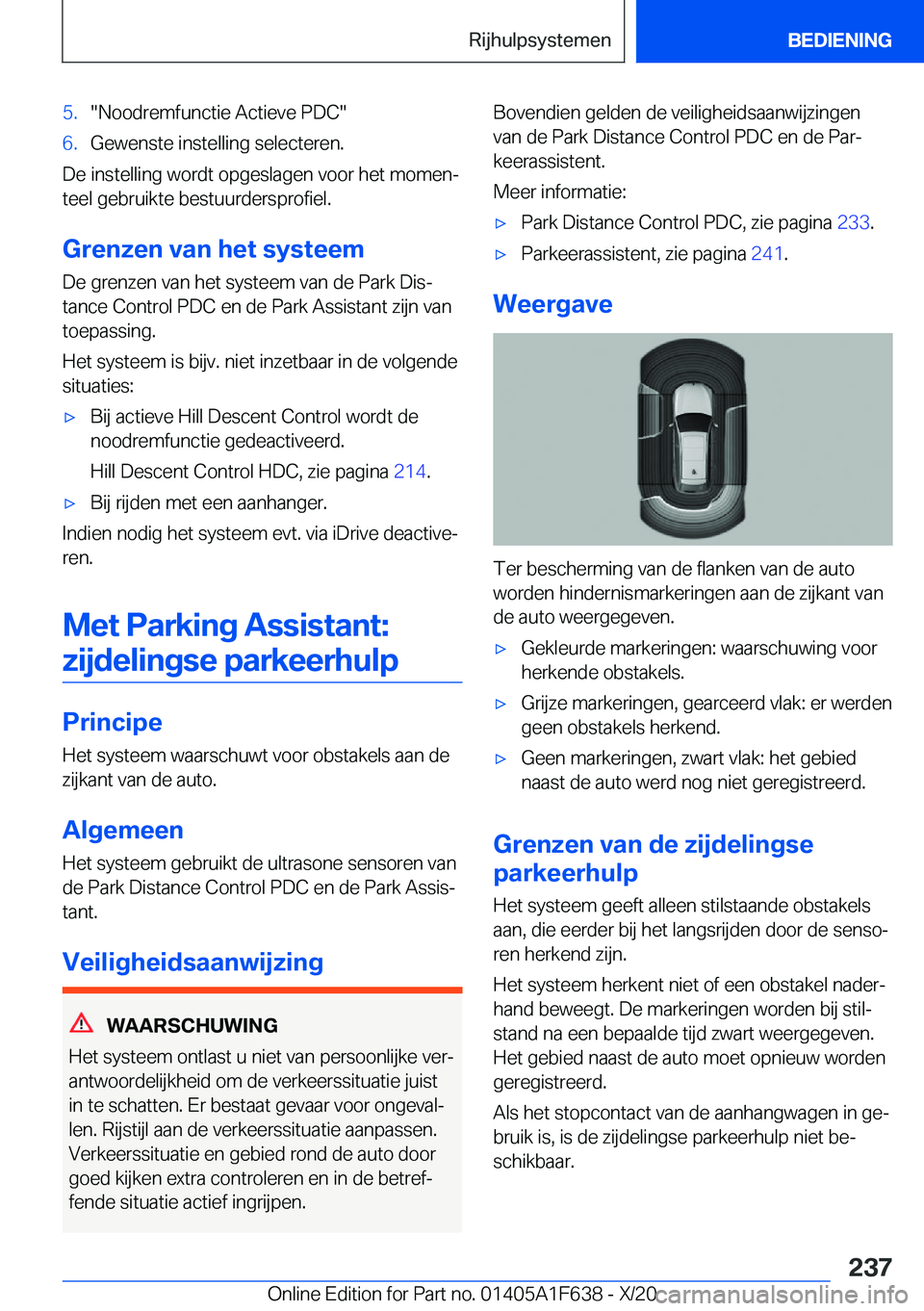 BMW X4 2021  Instructieboekjes (in Dutch) �5�.��N�o�o�d�r�e�m�f�u�n�c�t�i�e��A�c�t�i�e�v�e��P�D�C��6�.�G�e�w�e�n�s�t�e��i�n�s�t�e�l�l�i�n�g��s�e�l�e�c�t�e�r�e�n�.
�D�e��i�n�s�t�e�l�l�i�n�g��w�o�r�d�t��o�p�g�e�s�l�a�g�e�n��v�o�o�r��