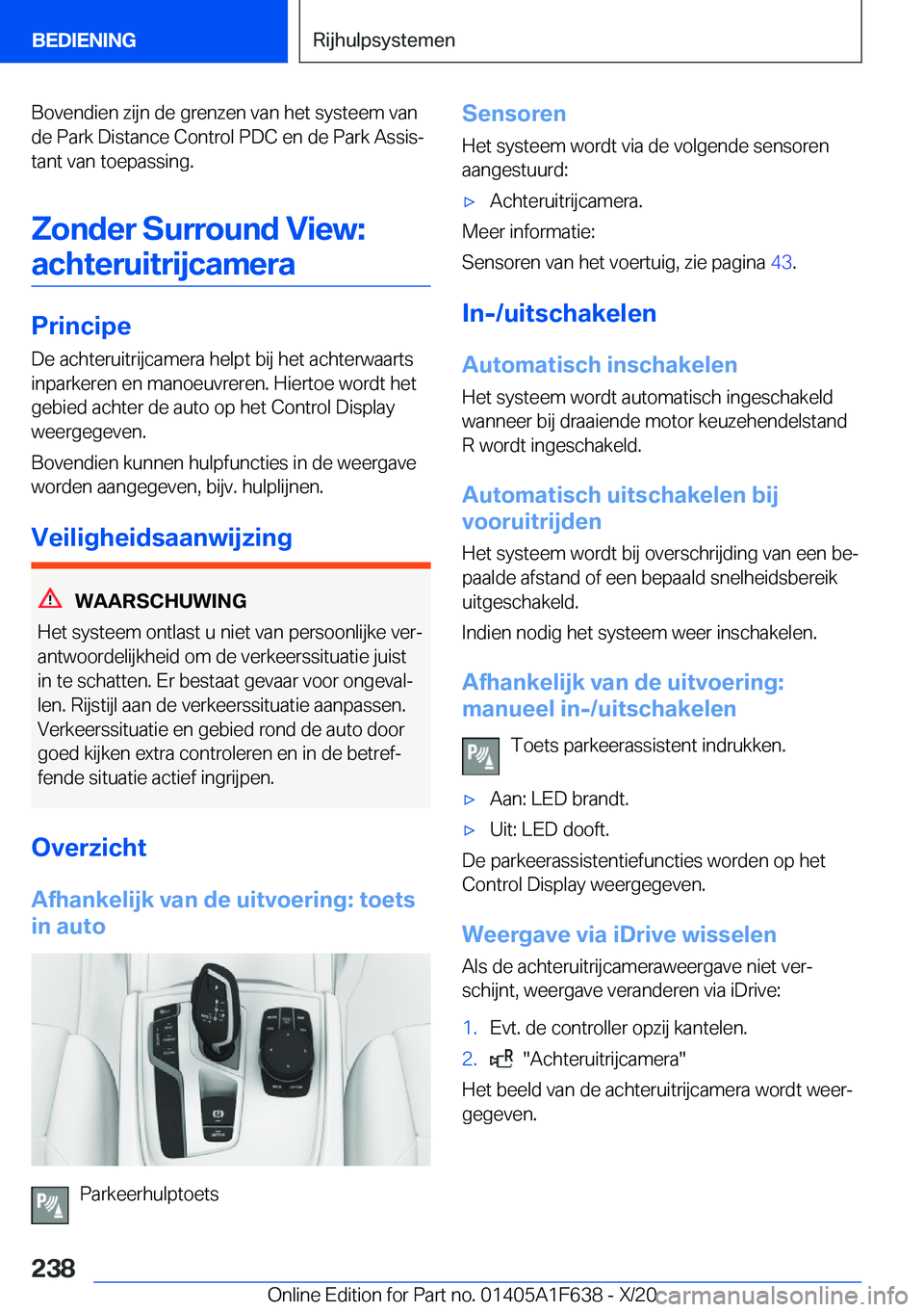 BMW X4 2021  Instructieboekjes (in Dutch) �B�o�v�e�n�d�i�e�n��z�i�j�n��d�e��g�r�e�n�z�e�n��v�a�n��h�e�t��s�y�s�t�e�e�m��v�a�n�d�e��P�a�r�k��D�i�s�t�a�n�c�e��C�o�n�t�r�o�l��P�D�C��e�n��d�e��P�a�r�k��A�s�s�i�sj
�t�a�n�t��v�a�n�