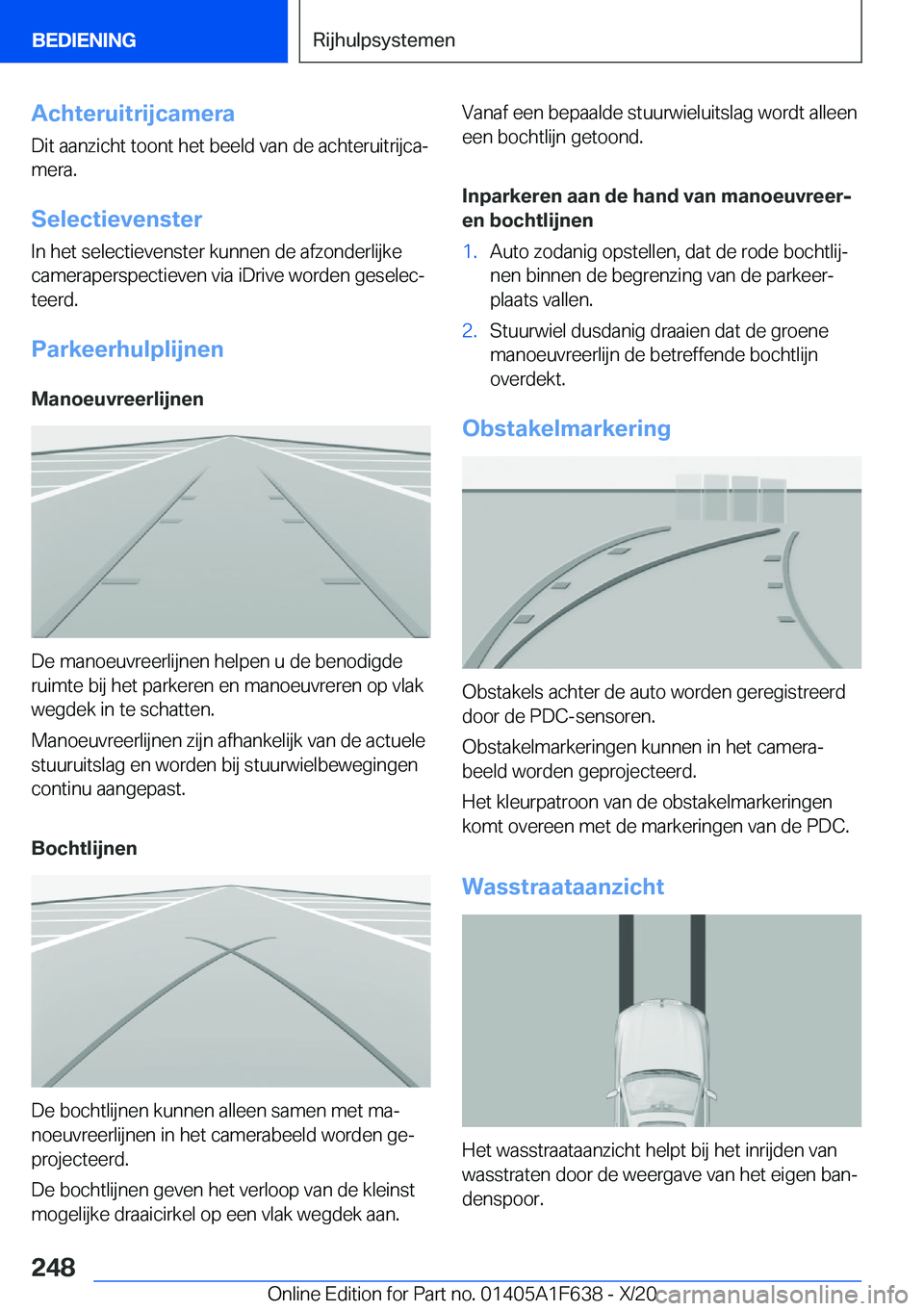 BMW X4 2021  Instructieboekjes (in Dutch) �A�c�h�t�e�r�u�i�t�r�i�j�c�a�m�e�r�a
�D�i�t��a�a�n�z�i�c�h�t��t�o�o�n�t��h�e�t��b�e�e�l�d��v�a�n��d�e��a�c�h�t�e�r�u�i�t�r�i�j�c�aj
�m�e�r�a�.
�S�e�l�e�c�t�i�e�v�e�n�s�t�e�r
�I�n��h�e�t��s�e