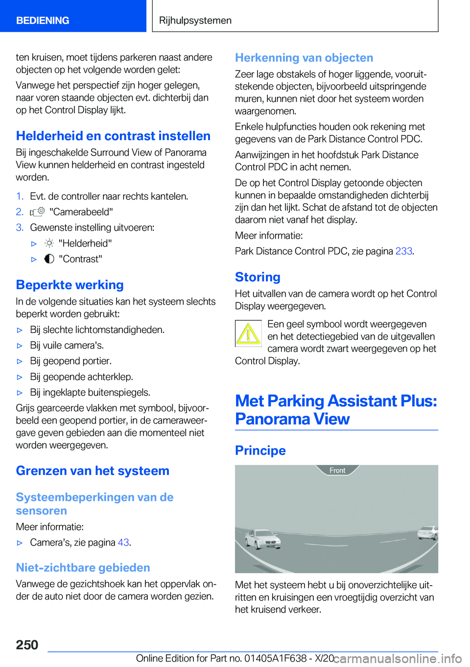 BMW X4 2021  Instructieboekjes (in Dutch) �t�e�n��k�r�u�i�s�e�n�,��m�o�e�t��t�i�j�d�e�n�s��p�a�r�k�e�r�e�n��n�a�a�s�t��a�n�d�e�r�e�o�b�j�e�c�t�e�n��o�p��h�e�t��v�o�l�g�e�n�d�e��w�o�r�d�e�n��g�e�l�e�t�:
�V�a�n�w�e�g�e��h�e�t��p�e�