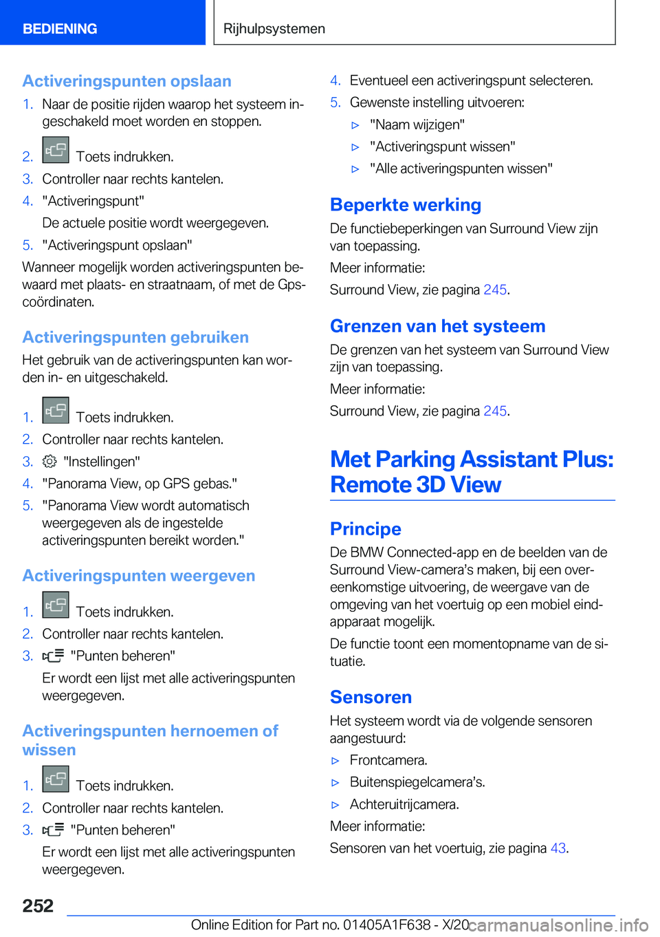BMW X4 2021  Instructieboekjes (in Dutch) �A�c�t�i�v�e�r�i�n�g�s�p�u�n�t�e�n��o�p�s�l�a�a�n�1�.�N�a�a�r��d�e��p�o�s�i�t�i�e��r�i�j�d�e�n��w�a�a�r�o�p��h�e�t��s�y�s�t�e�e�m��i�nj�g�e�s�c�h�a�k�e�l�d��m�o�e�t��w�o�r�d�e�n��e�n��s�t