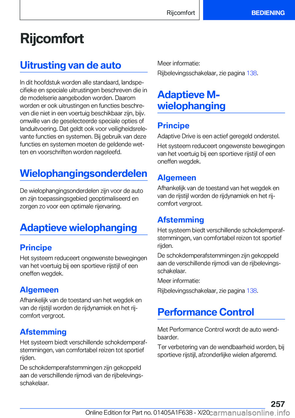 BMW X4 2021  Instructieboekjes (in Dutch) �R�i�j�c�o�m�f�o�r�t�U�i�t�r�u�s�t�i�n�g��v�a�n��d�e��a�u�t�o
�I�n��d�i�t��h�o�o�f�d�s�t�u�k��w�o�r�d�e�n��a�l�l�e��s�t�a�n�d�a�a�r�d�,��l�a�n�d�s�p�ej�c�i�f�i�e�k�e��e�n��s�p�e�c�i�a�l�e�