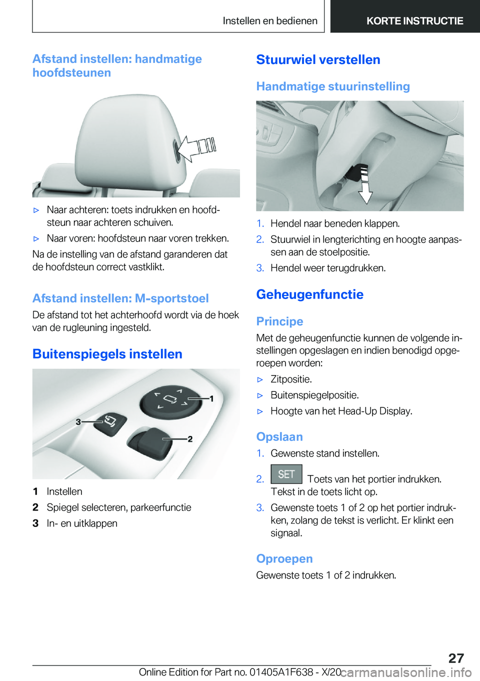 BMW X4 2021  Instructieboekjes (in Dutch) �A�f�s�t�a�n�d��i�n�s�t�e�l�l�e�n�:��h�a�n�d�m�a�t�i�g�e
�h�o�o�f�d�s�t�e�u�n�e�n'x�N�a�a�r��a�c�h�t�e�r�e�n�:��t�o�e�t�s��i�n�d�r�u�k�k�e�n��e�n��h�o�o�f�dj �s�t�e�u�n��n�a�a�r��a�c�h�t