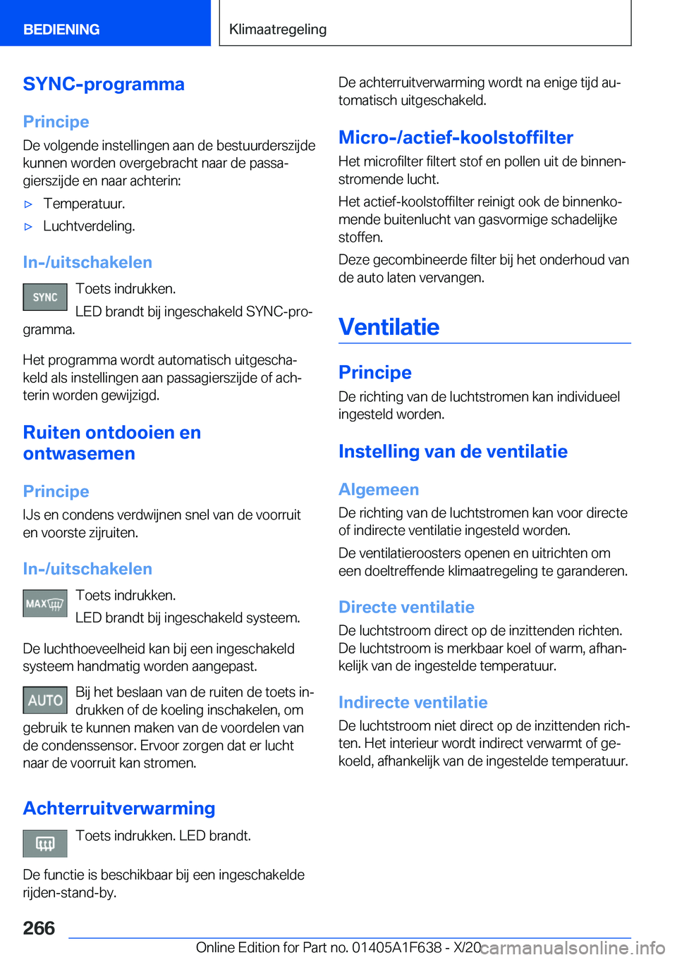 BMW X4 2021  Instructieboekjes (in Dutch) �S�Y�N�C�-�p�r�o�g�r�a�m�m�a
�P�r�i�n�c�i�p�e �D�e��v�o�l�g�e�n�d�e��i�n�s�t�e�l�l�i�n�g�e�n��a�a�n��d�e��b�e�s�t�u�u�r�d�e�r�s�z�i�j�d�e
�k�u�n�n�e�n��w�o�r�d�e�n��o�v�e�r�g�e�b�r�a�c�h�t��n�