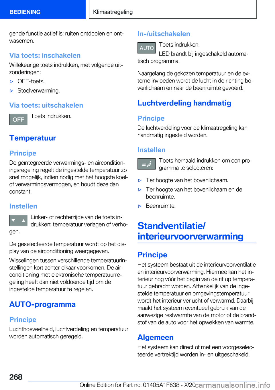 BMW X4 2021  Instructieboekjes (in Dutch) �g�e�n�d�e��f�u�n�c�t�i�e��a�c�t�i�e�f��i�s�:��r�u�i�t�e�n��o�n�t�d�o�o�i�e�n��e�n��o�n�tj�w�a�s�e�m�e�n�.
�V�i�a��t�o�e�t�s�:��i�n�s�c�h�a�k�e�l�e�n �W�i�l�l�e�k�e�u�r�i�g�e��t�o�e�t�s��i