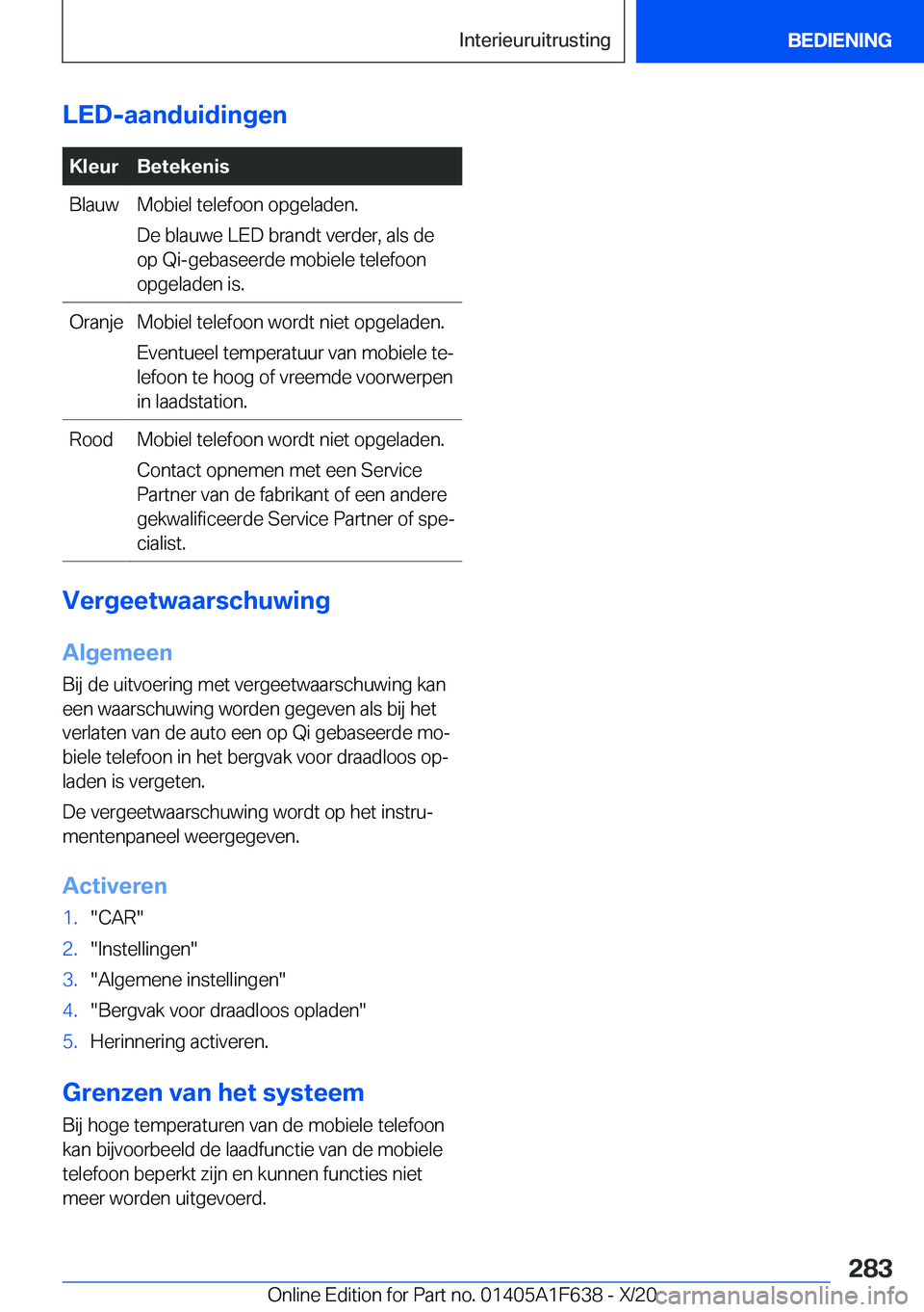 BMW X4 2021  Instructieboekjes (in Dutch) �L�E�D�-�a�a�n�d�u�i�d�i�n�g�e�n�K�l�e�u�r�B�e�t�e�k�e�n�i�s�B�l�a�u�w�M�o�b�i�e�l��t�e�l�e�f�o�o�n��o�p�g�e�l�a�d�e�n�.
�D�e��b�l�a�u�w�e��L�E�D��b�r�a�n�d�t��v�e�r�d�e�r�,��a�l�s��d�e
�o�p�