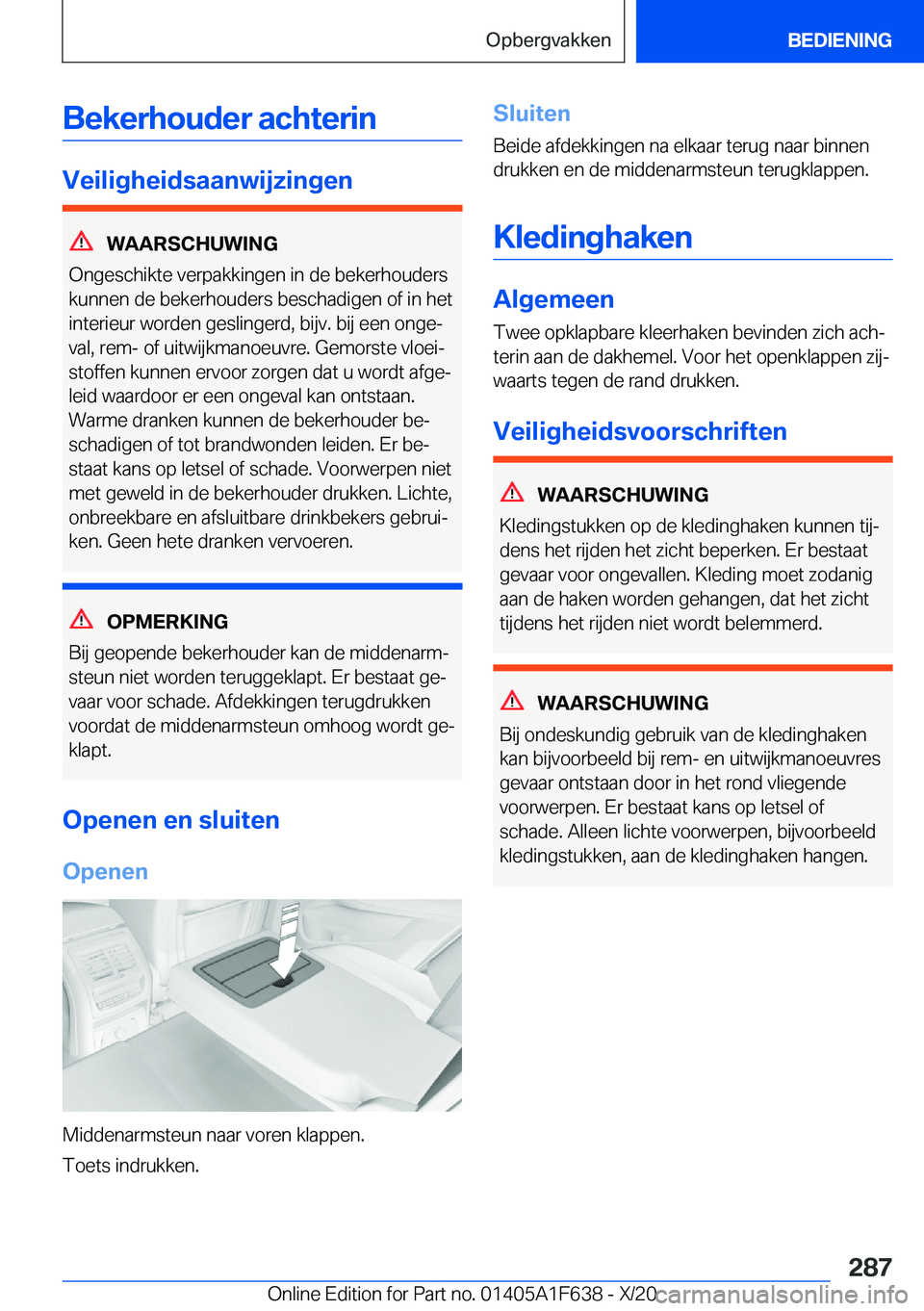 BMW X4 2021  Instructieboekjes (in Dutch) �B�e�k�e�r�h�o�u�d�e�r��a�c�h�t�e�r�i�n
�V�e�i�l�i�g�h�e�i�d�s�a�a�n�w�i�j�z�i�n�g�e�n
�W�A�A�R�S�C�H�U�W�I�N�G
�O�n�g�e�s�c�h�i�k�t�e��v�e�r�p�a�k�k�i�n�g�e�n��i�n��d�e��b�e�k�e�r�h�o�u�d�e�r�s
