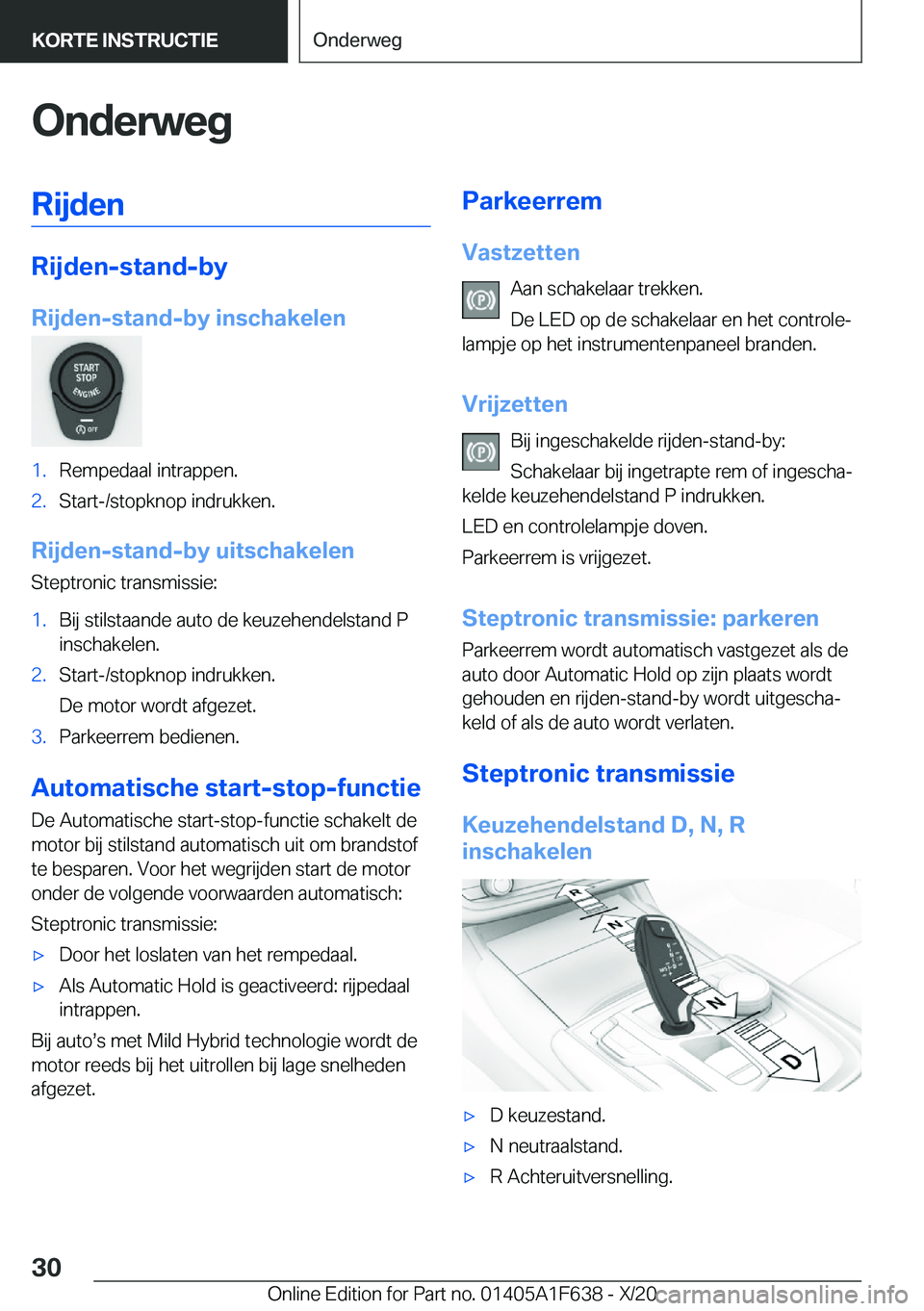 BMW X4 2021  Instructieboekjes (in Dutch) �O�n�d�e�r�w�e�g�R�i�j�d�e�n
�R�i�j�d�e�n�-�s�t�a�n�d�-�b�y
�R�i�j�d�e�n�-�s�t�a�n�d�-�b�y��i�n�s�c�h�a�k�e�l�e�n
�1�.�R�e�m�p�e�d�a�a�l��i�n�t�r�a�p�p�e�n�.�2�.�S�t�a�r�t�-�/�s�t�o�p�k�n�o�p��i�n�