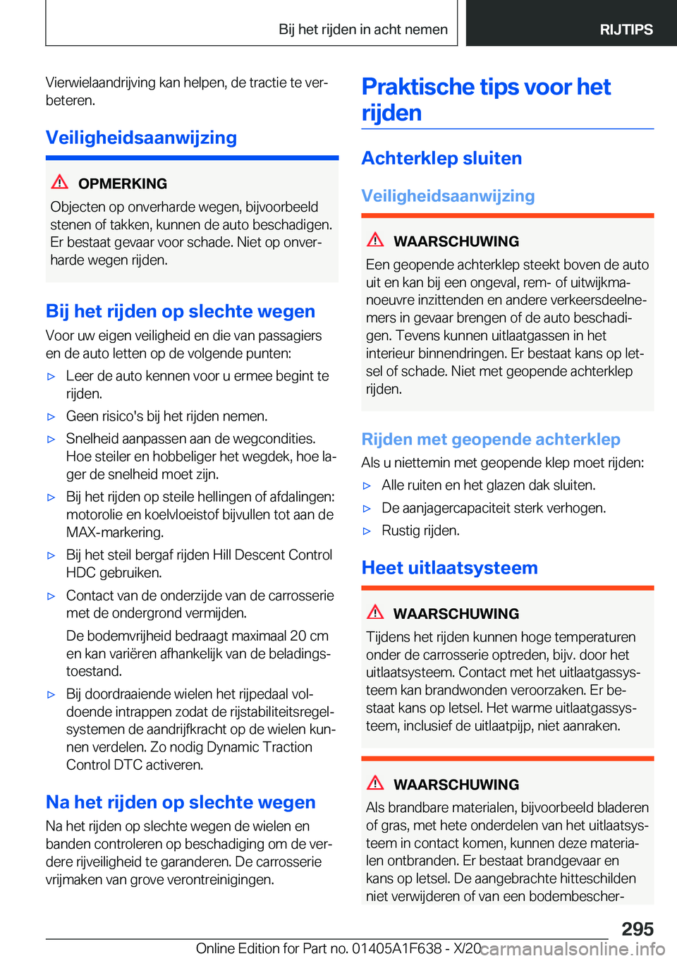 BMW X4 2021  Instructieboekjes (in Dutch) �V�i�e�r�w�i�e�l�a�a�n�d�r�i�j�v�i�n�g��k�a�n��h�e�l�p�e�n�,��d�e��t�r�a�c�t�i�e��t�e��v�e�rj�b�e�t�e�r�e�n�.
�V�e�i�l�i�g�h�e�i�d�s�a�a�n�w�i�j�z�i�n�g
�O�P�M�E�R�K�I�N�G
�O�b�j�e�c�t�e�n��o�