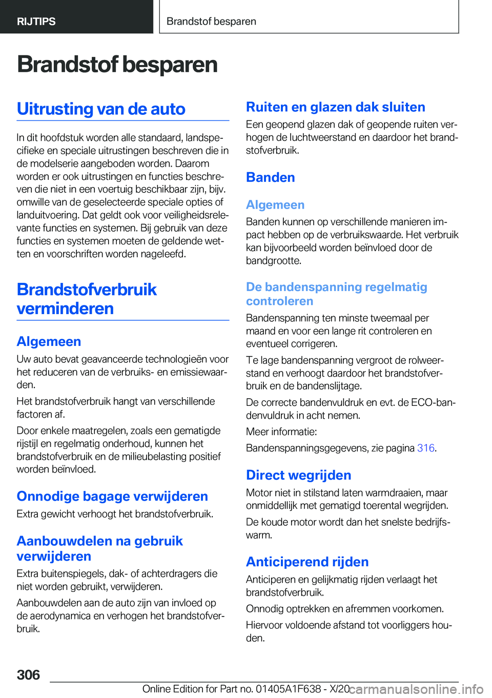 BMW X4 2021  Instructieboekjes (in Dutch) �B�r�a�n�d�s�t�o�f��b�e�s�p�a�r�e�n�U�i�t�r�u�s�t�i�n�g��v�a�n��d�e��a�u�t�o
�I�n��d�i�t��h�o�o�f�d�s�t�u�k��w�o�r�d�e�n��a�l�l�e��s�t�a�n�d�a�a�r�d�,��l�a�n�d�s�p�ej�c�i�f�i�e�k�e��e�n��