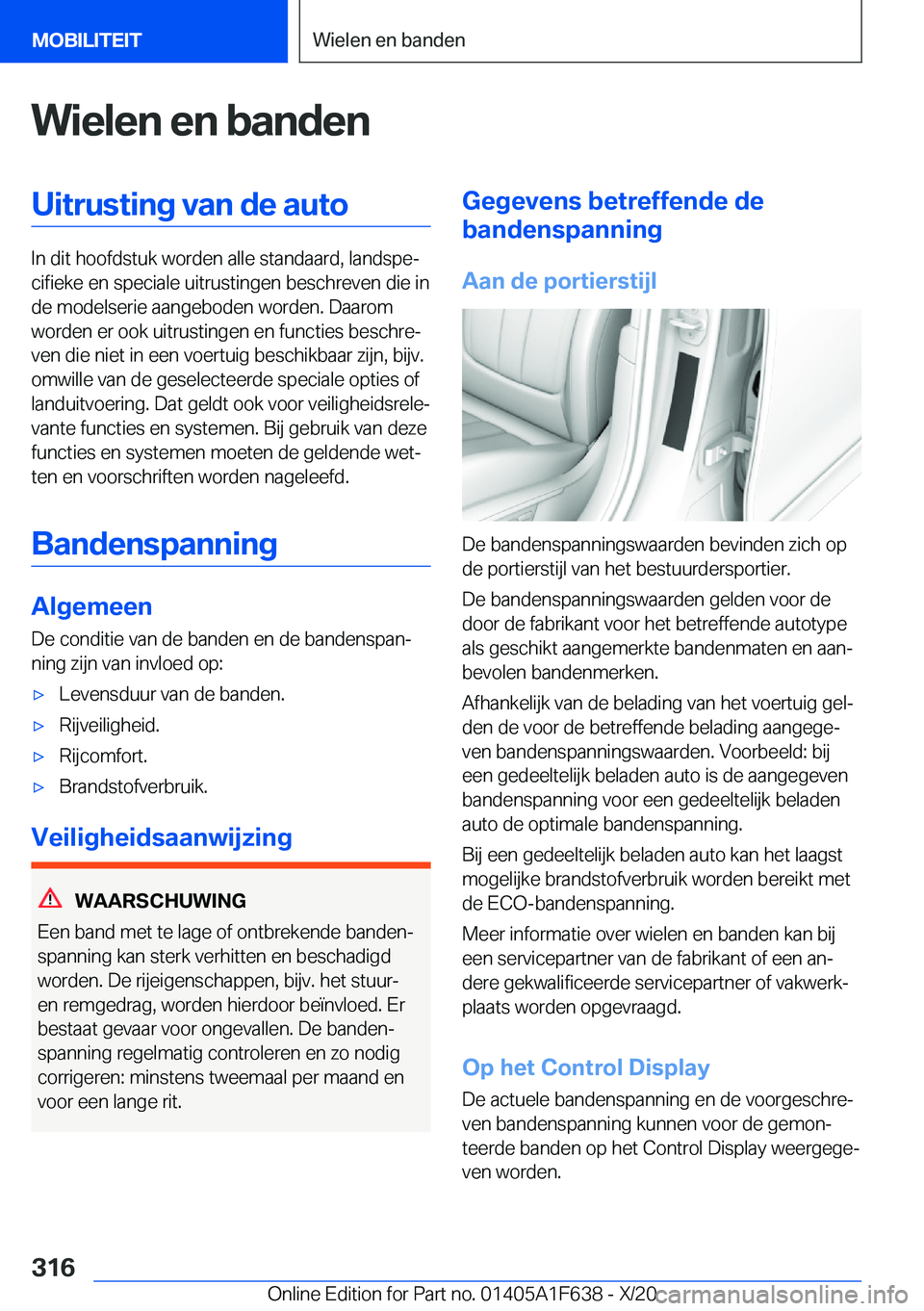 BMW X4 2021  Instructieboekjes (in Dutch) �W�i�e�l�e�n��e�n��b�a�n�d�e�n�U�i�t�r�u�s�t�i�n�g��v�a�n��d�e��a�u�t�o
�I�n��d�i�t��h�o�o�f�d�s�t�u�k��w�o�r�d�e�n��a�l�l�e��s�t�a�n�d�a�a�r�d�,��l�a�n�d�s�p�ej�c�i�f�i�e�k�e��e�n��s�p�