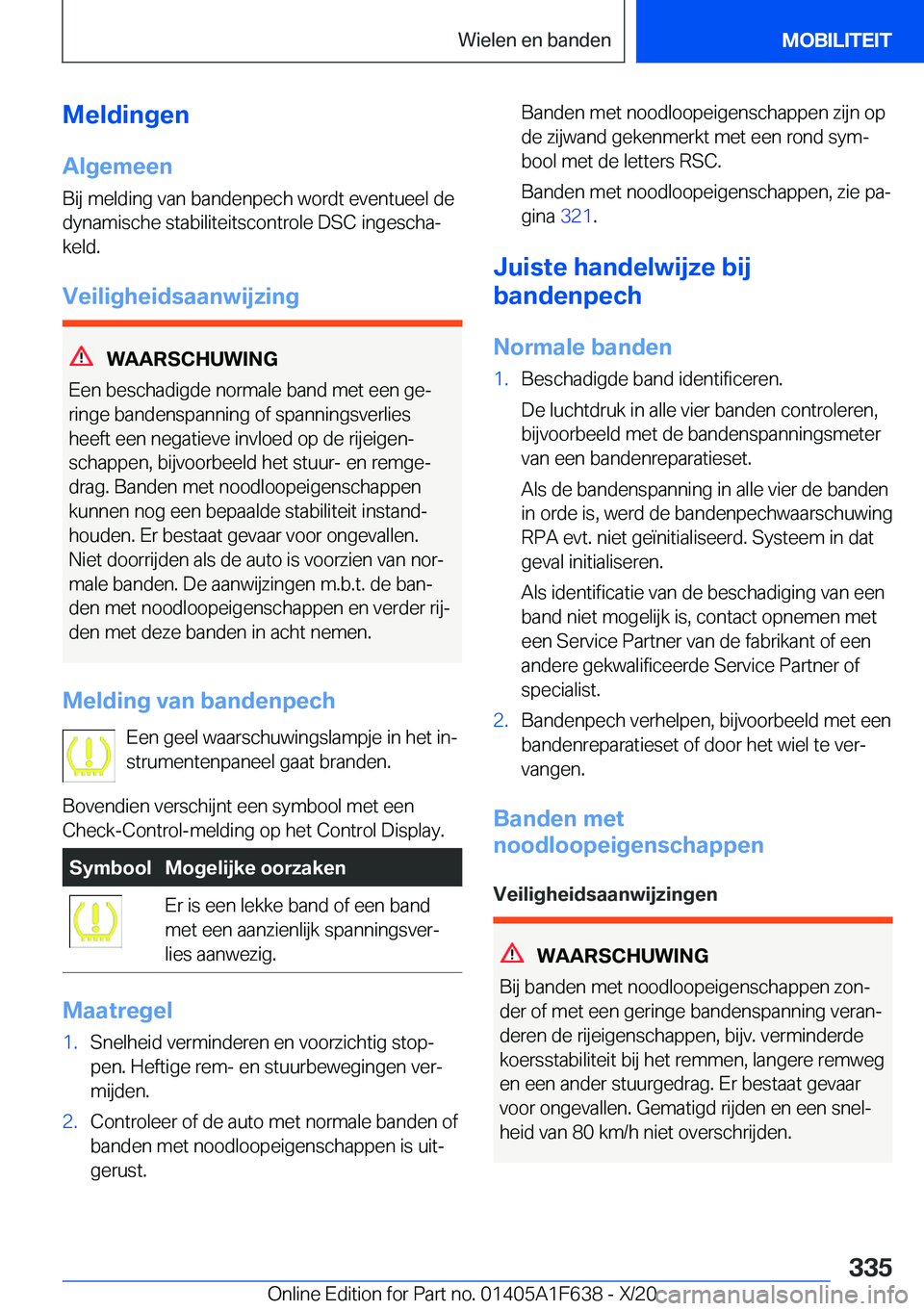 BMW X4 2021  Instructieboekjes (in Dutch) �M�e�l�d�i�n�g�e�n
�A�l�g�e�m�e�e�n
�B�i�j��m�e�l�d�i�n�g��v�a�n��b�a�n�d�e�n�p�e�c�h��w�o�r�d�t��e�v�e�n�t�u�e�e�l��d�e �d�y�n�a�m�i�s�c�h�e��s�t�a�b�i�l�i�t�e�i�t�s�c�o�n�t�r�o�l�e��D�S�C��