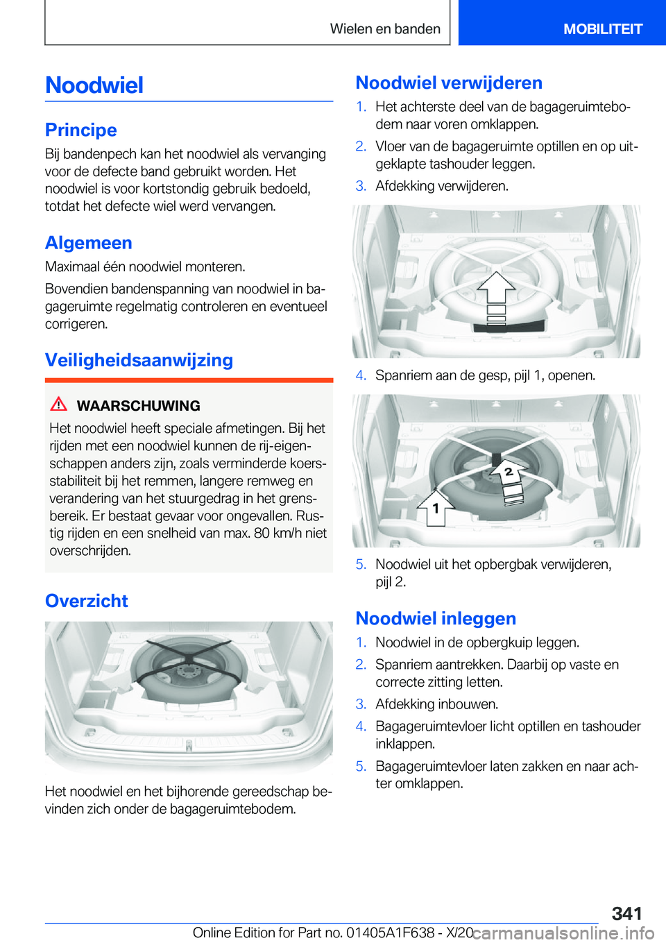 BMW X4 2021  Instructieboekjes (in Dutch) �N�o�o�d�w�i�e�l
�P�r�i�n�c�i�p�e
�B�i�j��b�a�n�d�e�n�p�e�c�h��k�a�n��h�e�t��n�o�o�d�w�i�e�l��a�l�s��v�e�r�v�a�n�g�i�n�g
�v�o�o�r��d�e��d�e�f�e�c�t�e��b�a�n�d��g�e�b�r�u�i�k�t��w�o�r�d�e�n�