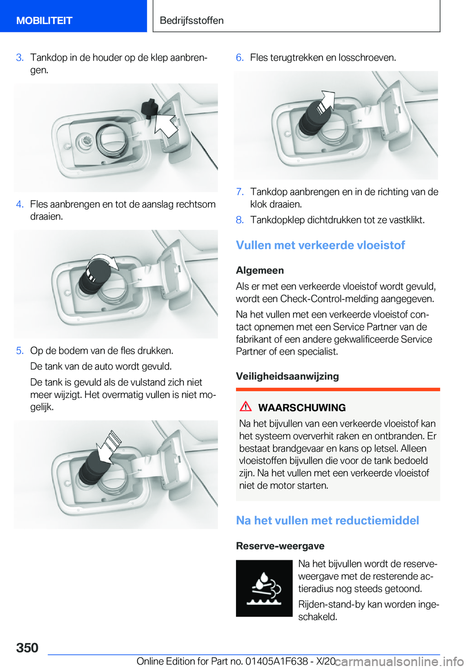 BMW X4 2021  Instructieboekjes (in Dutch) �3�.�T�a�n�k�d�o�p��i�n��d�e��h�o�u�d�e�r��o�p��d�e��k�l�e�p��a�a�n�b�r�e�nj�g�e�n�.�4�.�F�l�e�s��a�a�n�b�r�e�n�g�e�n��e�n��t�o�t��d�e��a�a�n�s�l�a�g��r�e�c�h�t�s�o�m�d�r�a�a�i�e�n�.�5�.