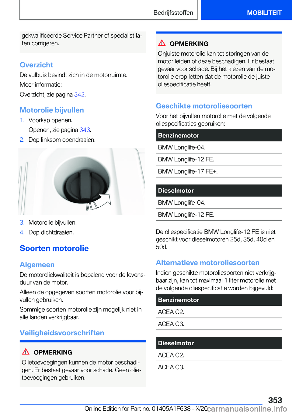 BMW X4 2021  Instructieboekjes (in Dutch) �g�e�k�w�a�l�i�f�i�c�e�e�r�d�e��S�e�r�v�i�c�e��P�a�r�t�n�e�r��o�f��s�p�e�c�i�a�l�i�s�t��l�aj�t�e�n��c�o�r�r�i�g�e�r�e�n�.
�O�v�e�r�z�i�c�h�t �D�e��v�u�l�b�u�i�s��b�e�v�i�n�d�t��z�i�c�h��i�n