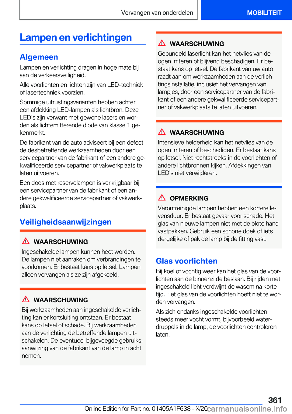 BMW X4 2021  Instructieboekjes (in Dutch) �L�a�m�p�e�n��e�n��v�e�r�l�i�c�h�t�i�n�g�e�n
�A�l�g�e�m�e�e�n
�L�a�m�p�e�n��e�n��v�e�r�l�i�c�h�t�i�n�g��d�r�a�g�e�n��i�n��h�o�g�e��m�a�t�e��b�i�j �a�a�n��d�e��v�e�r�k�e�e�r�s�v�e�i�l�i�g�h�