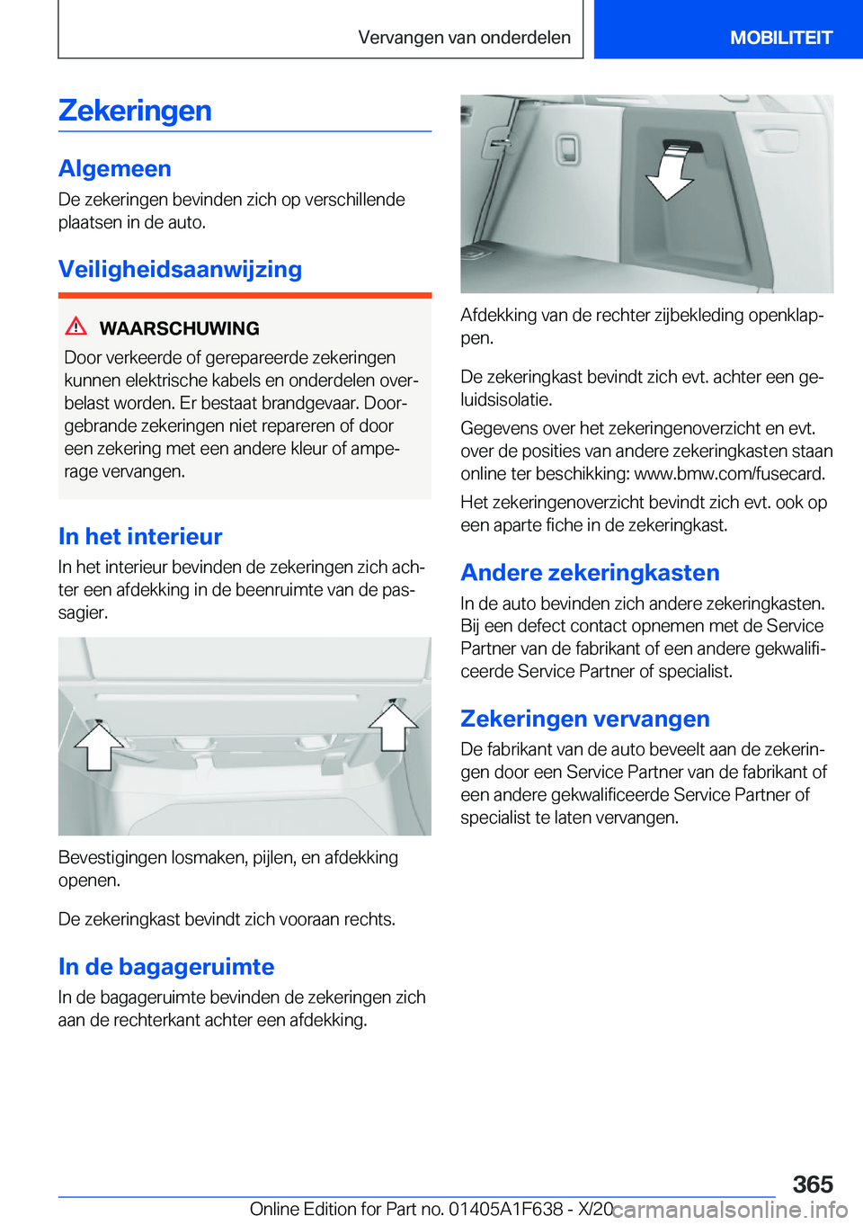 BMW X4 2021  Instructieboekjes (in Dutch) �Z�e�k�e�r�i�n�g�e�n
�A�l�g�e�m�e�e�n
�D�e��z�e�k�e�r�i�n�g�e�n��b�e�v�i�n�d�e�n��z�i�c�h��o�p��v�e�r�s�c�h�i�l�l�e�n�d�e
�p�l�a�a�t�s�e�n��i�n��d�e��a�u�t�o�.
�V�e�i�l�i�g�h�e�i�d�s�a�a�n�w�i