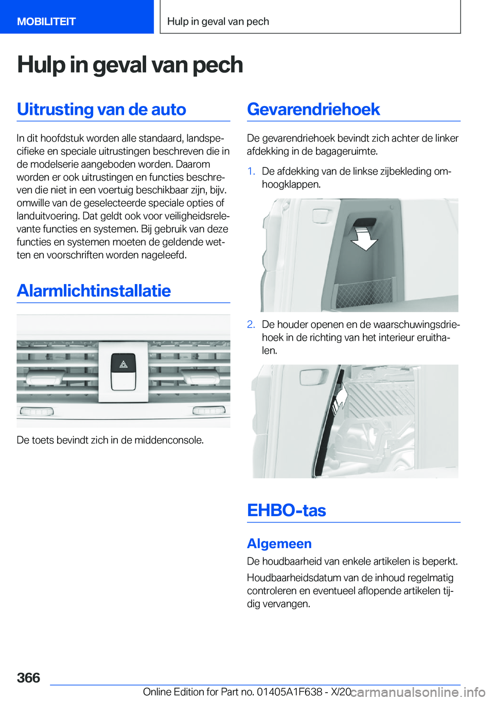 BMW X4 2021  Instructieboekjes (in Dutch) �H�u�l�p��i�n��g�e�v�a�l��v�a�n��p�e�c�h�U�i�t�r�u�s�t�i�n�g��v�a�n��d�e��a�u�t�o
�I�n��d�i�t��h�o�o�f�d�s�t�u�k��w�o�r�d�e�n��a�l�l�e��s�t�a�n�d�a�a�r�d�,��l�a�n�d�s�p�ej�c�i�f�i�e�k�e�