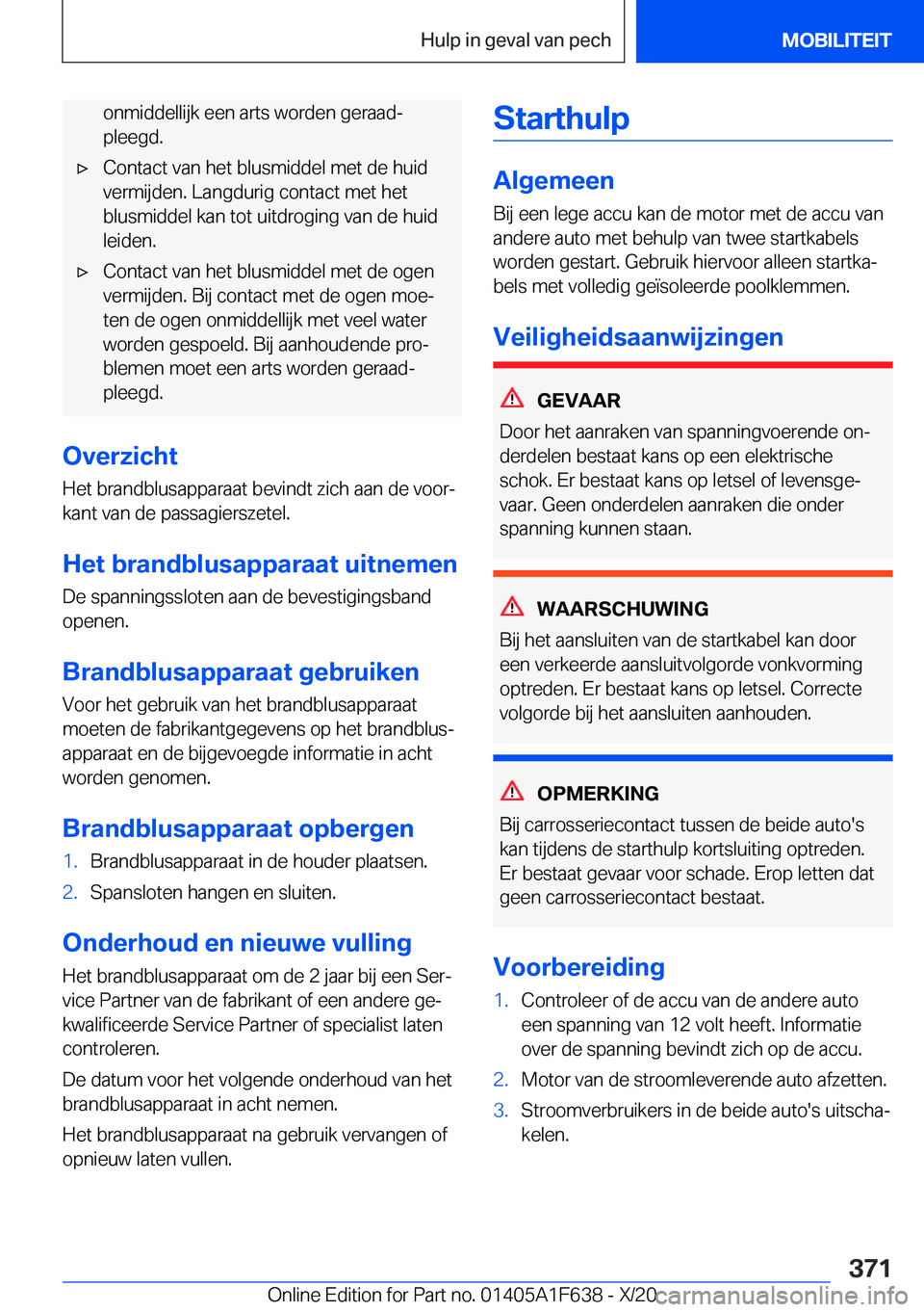 BMW X4 2021  Instructieboekjes (in Dutch) �o�n�m�i�d�d�e�l�l�i�j�k��e�e�n��a�r�t�s��w�o�r�d�e�n��g�e�r�a�a�dj
�p�l�e�e�g�d�.'x�C�o�n�t�a�c�t��v�a�n��h�e�t��b�l�u�s�m�i�d�d�e�l��m�e�t��d�e��h�u�i�d
�v�e�r�m�i�j�d�e�n�.��L�a�n�g