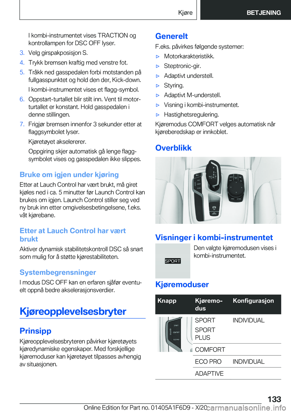 BMW X4 2021  InstruksjonsbØker (in Norwegian) �I��k�o�m�b�i�-�i�n�s�t�r�u�m�e�n�t�e�t��v�i�s�e�s��T�R�A�C�T�I�O�N��o�g�k�o�n�t�r�o�l�l�a�m�p�e�n��f�o�r��D�S�C��O�F�F��l�y�s�e�r�.�3�.�V�e�l�g��g�i�r�s�p�a�k�p�o�s�i�s�j�o�n��S�.�4�.�T�r�y