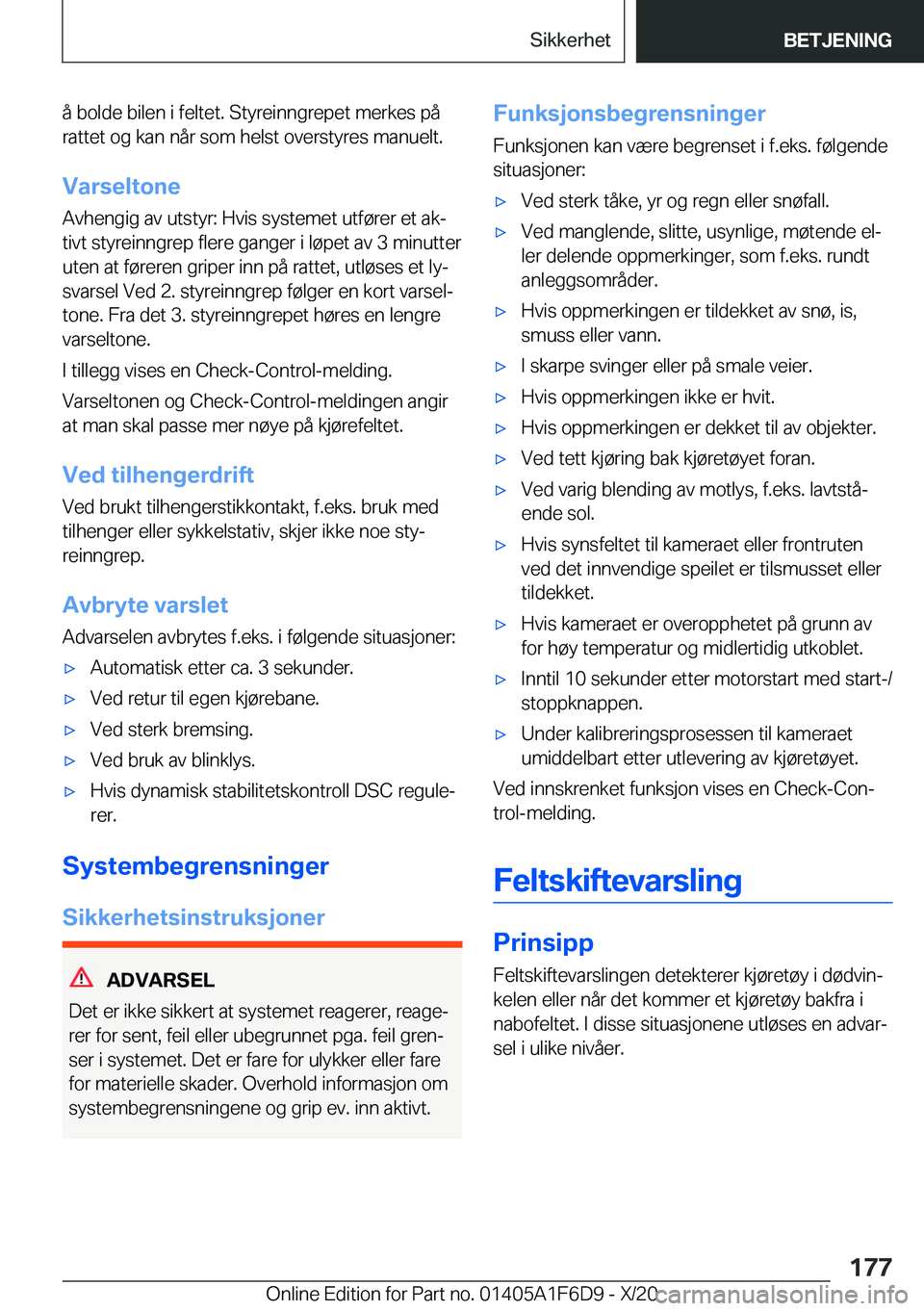 BMW X4 2021  InstruksjonsbØker (in Norwegian) �å��b�o�l�d�e��b�i�l�e�n��i��f�e�l�t�e�t�.��S�t�y�r�e�i�n�n�g�r�e�p�e�t��m�e�r�k�e�s��p�å
�r�a�t�t�e�t��o�g��k�a�n��n�å�r��s�o�m��h�e�l�s�t��o�v�e�r�s�t�y�r�e�s��m�a�n�u�e�l�t�.
�V�a�