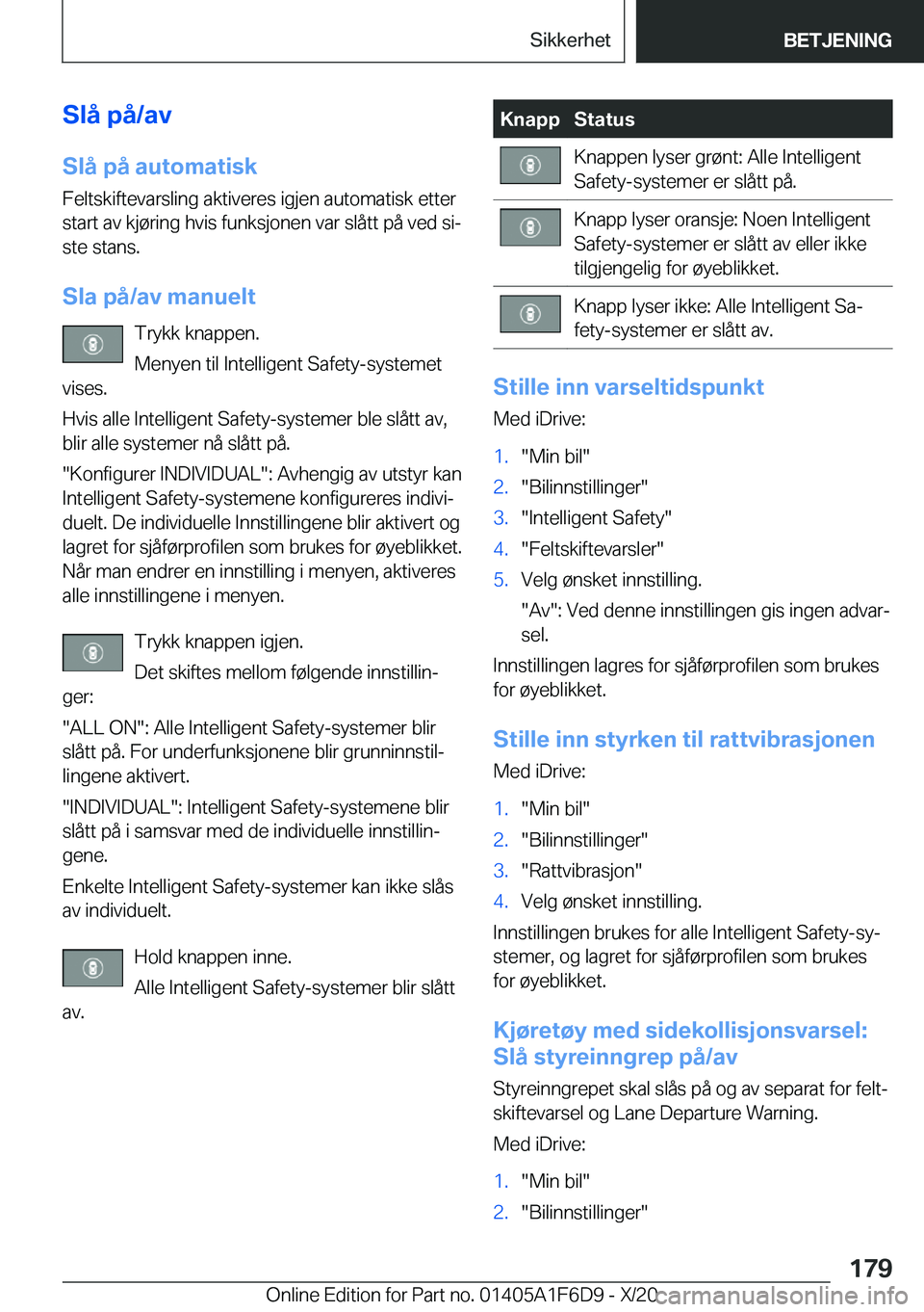 BMW X4 2021  InstruksjonsbØker (in Norwegian) �S�l�å��p�å�/�a�v�S�l�å��p�å��a�u�t�o�m�a�t�i�s�k
�F�e�l�t�s�k�i�f�t�e�v�a�r�s�l�i�n�g��a�k�t�i�v�e�r�e�s��i�g�j�e�n��a�u�t�o�m�a�t�i�s�k��e�t�t�e�r
�s�t�a�r�t��a�v��k�j�