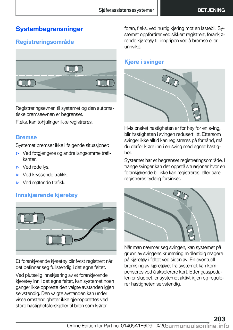 BMW X4 2021  InstruksjonsbØker (in Norwegian) �S�y�s�t�e�m�b�e�g�r�e�n�s�n�i�n�g�e�r
�R�e�g�i�s�t�r�e�r�i�n�g�s�o�m�r�å�d�e
�R�e�g�i�s�t�r�e�r�i�n�g�s�e�v�n�e�n��t�i�l��s�y�s�t�e�m�e�t��o�g��d�e�n��a�u�t�o�m�aj �t�i�s�k�e��b�r�e�m�s�e�e�v