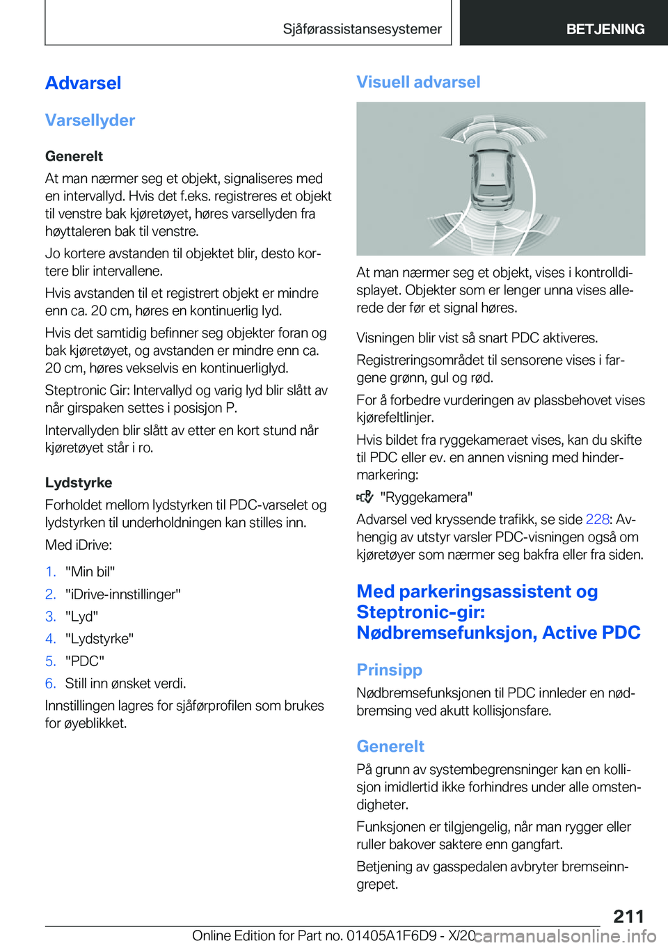 BMW X4 2021  InstruksjonsbØker (in Norwegian) �A�d�v�a�r�s�e�l
�V�a�r�s�e�l�l�y�d�e�r �G�e�n�e�r�e�l�t
�A�t��m�a�n��n�æ�r�m�e�r��s�e�g��e�t��o�b�j�e�k�t�,��s�i�g�n�a�l�i�s�e�r�e�s��m�e�d �e�n��i�n�t�e�r�v�a�l�l�y�d�.��H�v�i�s��d�e�t��