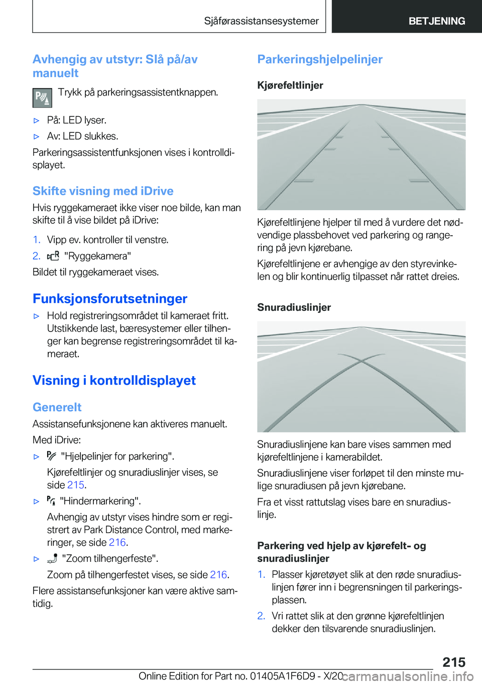 BMW X4 2021  InstruksjonsbØker (in Norwegian) �A�v�h�e�n�g�i�g��a�v��u�t�s�t�y�r�:��S�l�å��p�å�/�a�v
�m�a�n�u�e�l�t
�T�r�y�k�k��p�å��p�a�r�k�e�r�i�n�g�s�a�s�s�i�s�t�e�n�t�k�n�a�p�p�e�n�.x�P�å�:��L�E�D��l�y�s�e�r�.x�A�v�:��L�E�D��s