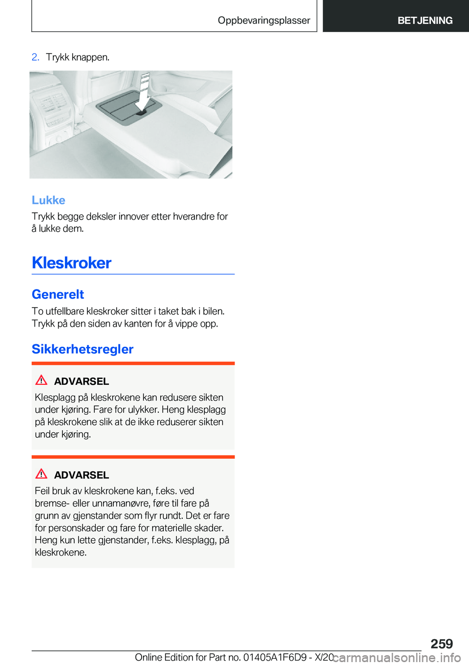 BMW X4 2021  InstruksjonsbØker (in Norwegian) �2�.�T�r�y�k�k��k�n�a�p�p�e�n�.
�L�u�k�k�e�T�r�y�k�k��b�e�g�g�e��d�e�k�s�l�e�r��i�n�n�o�v�e�r��e�t�t�e�r��h�v�e�r�a�n�d�r�e��f�o�r
�å��l�u�k�k�e��d�e�m�.
�K�l�e�s�k�r�o�k�e�r
�G�e�n�e�r�e�l�