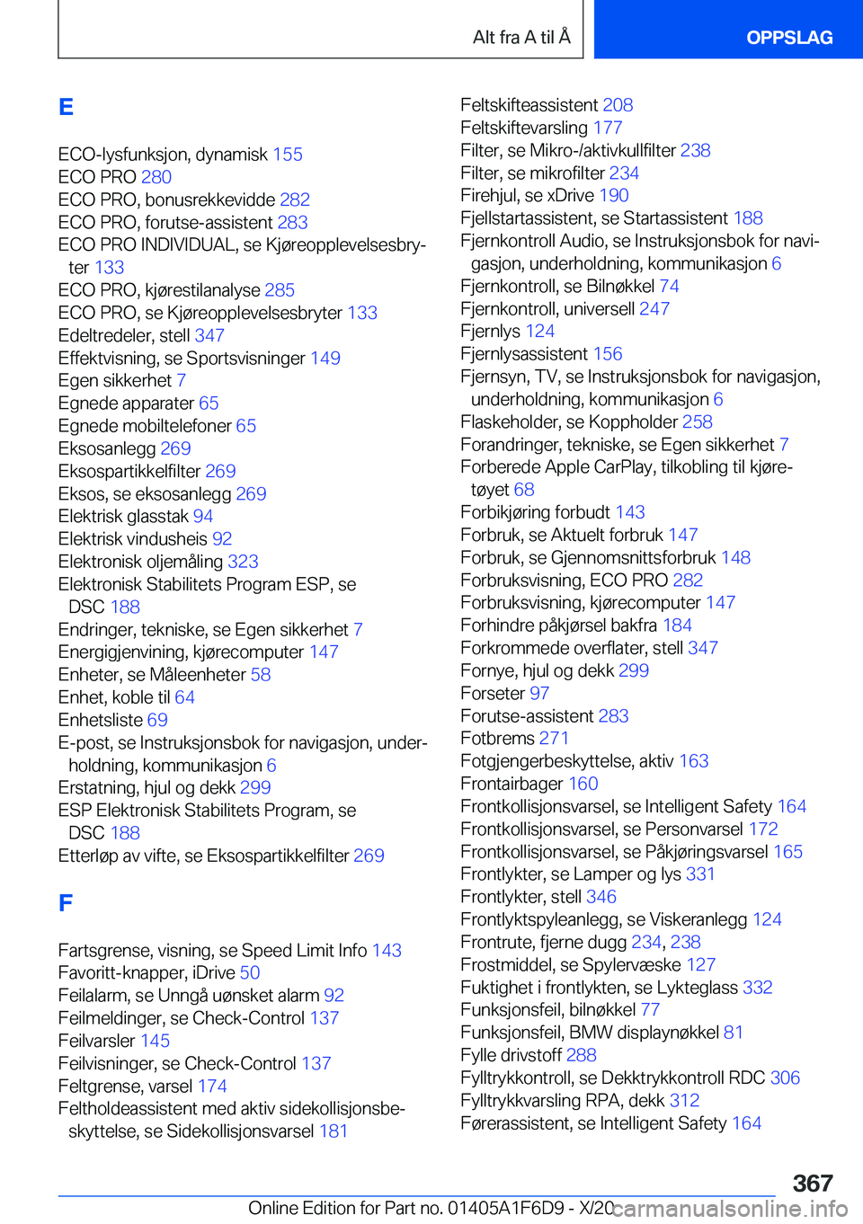 BMW X4 2021  InstruksjonsbØker (in Norwegian) �E
�E�C�O�-�l�y�s�f�u�n�k�s�j�o�n�,��d�y�n�a�m�i�s�k� �1�5�5�
�E�C�O��P�R�O� �2�8�0�
�E�C�O��P�R�O�,��b�o�n�u�s�r�e�k�k�e�v�i�d�d�e� �2�8�2�
�E�C�O��P�R�O�,��f�o�r�u�t�s�e�-�a�s�s�i�s�t�e�