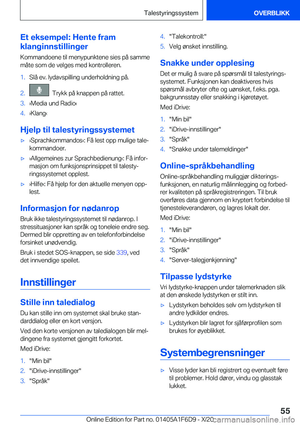 BMW X4 2021  InstruksjonsbØker (in Norwegian) �E�t��e�k�s�e�m�p�e�l�:��H�e�n�t�e��f�r�a�m
�k�l�a�n�g�i�n�n�s�t�i�l�l�i�n�g�e�r
�K�o�m�m�a�n�d�o�e�n�e��t�i�l��m�e�n�y�p�u�n�k�t�e�n�e��s�i�e�s��p�å��s�a�m�m�e
�m�å�t�e��s�o�m��d�e��v�e�