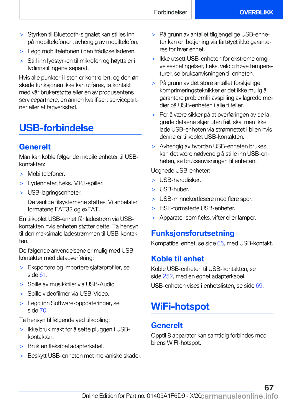 BMW X4 2021  InstruksjonsbØker (in Norwegian) x�S�t�y�r�k�e�n��t�i�l��B�l�u�e�t�o�o�t�h�-�s�i�g�n�a�l�e�t��k�a�n��s�t�i�l�l�e�s��i�n�n
�p�å��m�o�b�i�l�t�e�l�e�f�o�n�e�n�,��a�v�h�e�n�g�i�g��a�v��m�o�b�i�l�t�e�l�e�f�o�n�.x�L�e�g�g��m�o