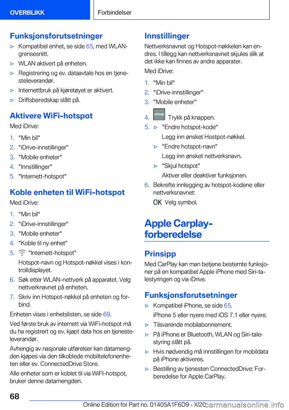BMW X4 2021  InstruksjonsbØker (in Norwegian) �F�u�n�k�s�j�o�n�s�f�o�r�u�t�s�e�t�n�i�n�g�e�rx�K�o�m�p�a�t�i�b�e�l��e�n�h�e�t�,��s�e��s�i�d�e��6�5�,��m�e�d��W�L�A�N�-
�g�r�e�n�s�e�s�n�i�t�t�.x�W�L�A�N��a�k�t�i�v�e�r�t��p�å��e�n�h�e�t�e