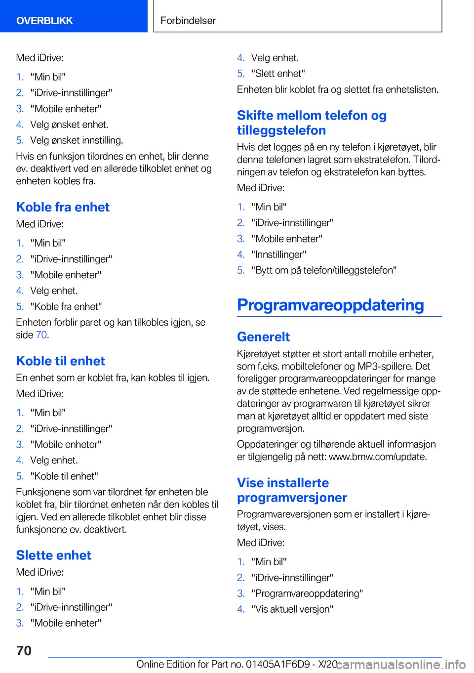 BMW X4 2021  InstruksjonsbØker (in Norwegian) �M�e�d��i�D�r�i�v�e�:�1�.��M�i�n��b�i�l��2�.��i�D�r�i�v�e�-�i�n�n�s�t�i�l�l�i�n�g�e�r��3�.��M�o�b�i�l�e��e�n�h�e�t�e�r��4�.�V�e�l�g��