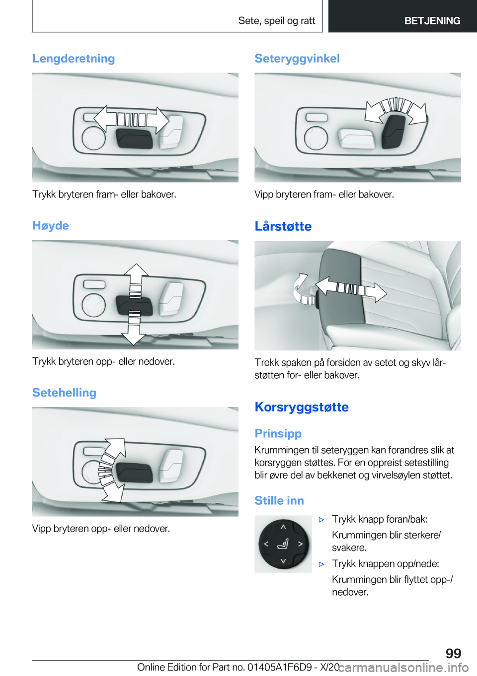 BMW X4 2021  InstruksjonsbØker (in Norwegian) �L�e�n�g�d�e�r�e�t�n�i�n�g
�T�r�y�k�k��b�r�y�t�e�r�e�n��f�r�a�m�-��e�l�l�e�r��b�a�k�o�v�e�r�.
�H�