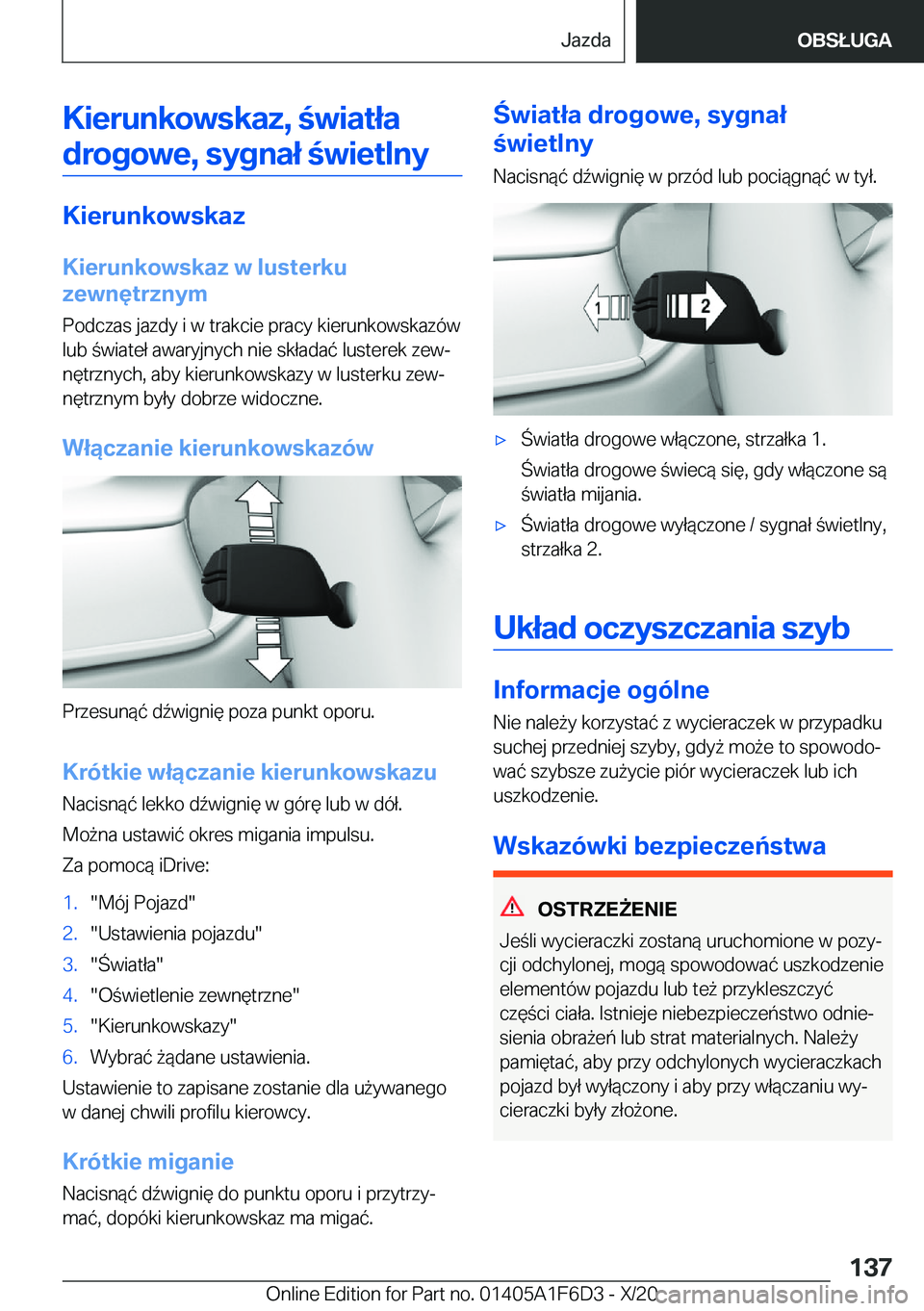 BMW X4 2021  Instrukcja obsługi (in Polish) �K�i�e�r�u�n�k�o�w�s�k�a�z�,��w�i�a�t�ł�a�d�r�o�g�o�w�e�,��s�y�g�n�a�ł��w�i�e�t�l�n�y
�K�i�e�r�u�n�k�o�w�s�k�a�z
�K�i�e�r�u�n�k�o�w�s�k�a�z��w��l�u�s�t�e�r�k�u
�z�e�w�n�