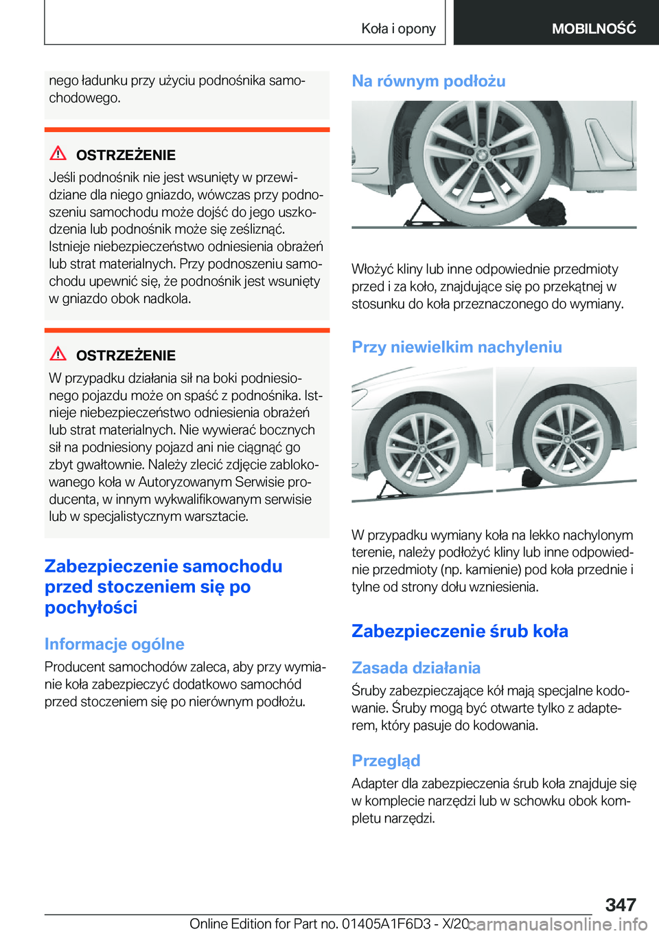 BMW X4 2021  Instrukcja obsługi (in Polish) �n�e�g�o��ł�a�d�u�n�k�u��p�r�z�y��u9�y�c�i�u��p�o�d�n�o�n�i�k�a��s�a�m�oj�c�h�o�d�o�w�e�g�o�.
�O�S�T�R�Z�E8�E�N�I�E
�J�e�l�i��p�o�d�n�o�n�i�k��n�i�e��j�e�s�t��w�s�u�n�i�