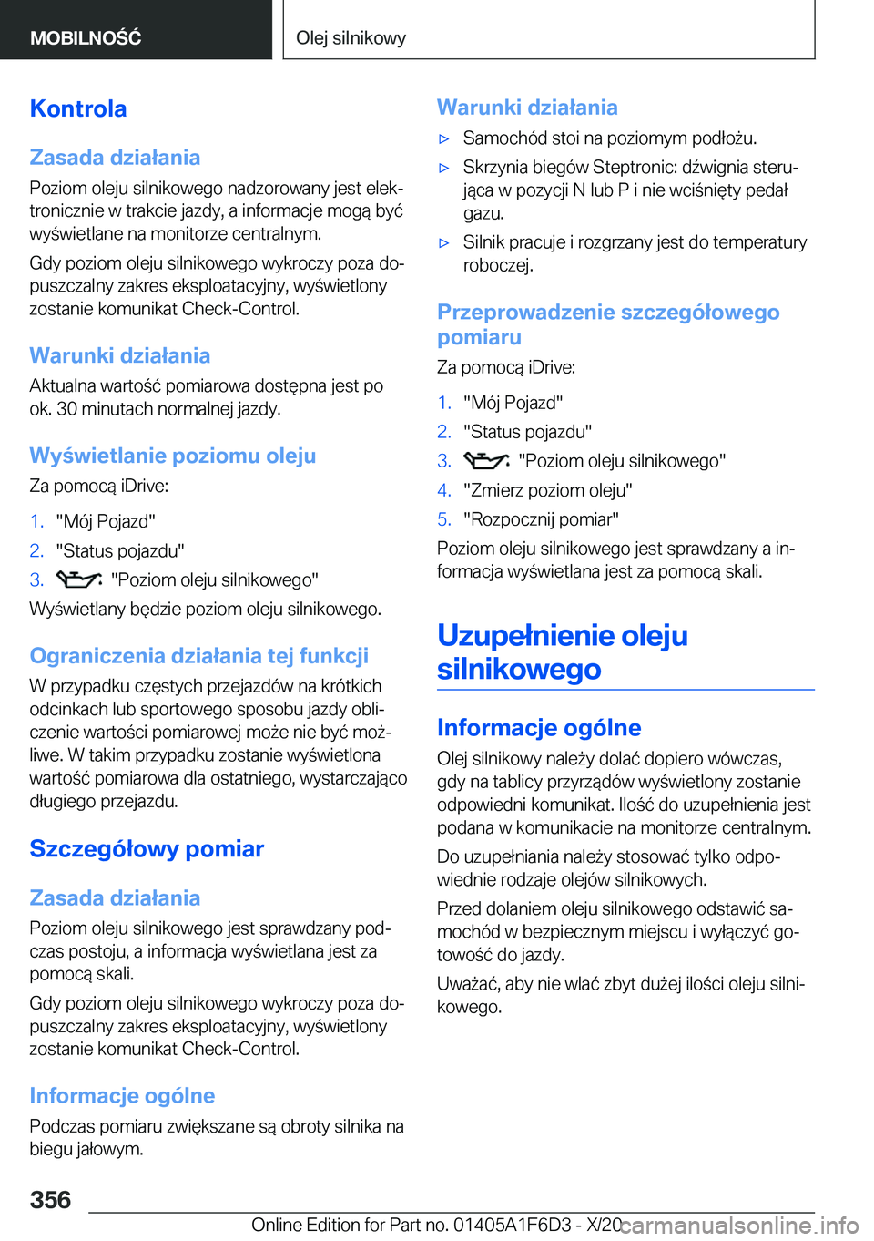 BMW X4 2021  Instrukcja obsługi (in Polish) �K�o�n�t�r�o�l�a�Z�a�s�a�d�a��d�z�i�a�ł�a�n�i�a
�P�o�z�i�o�m��o�l�e�j�u��s�i�l�n�i�k�o�w�e�g�o��n�a�d�z�o�r�o�w�a�n�y��j�e�s�t��e�l�e�kj �t�r�o�n�i�c�z�n�i�e��w��t�r�a�k�c�i�e��j�a�z�d�y�,�