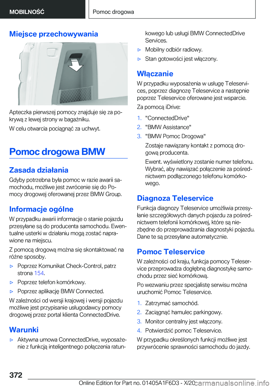 BMW X4 2021  Instrukcja obsługi (in Polish) �M�i�e�j�s�c�e��p�r�z�e�c�h�o�w�y�w�a�n�i�a
�A�p�t�e�c�z�k�a��p�i�e�r�w�s�z�e�j��p�o�m�o�c�y��z�n�a�j�d�u�j�e��s�i�