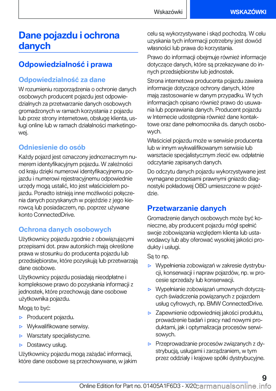 BMW X4 2021  Instrukcja obsługi (in Polish) �D�a�n�e��p�o�j�a�z�d�u��i��o�c�h�r�o�n�a�d�a�n�y�c�h
�O�d�p�o�w�i�e�d�z�i�a�l�n�o�ć��i��p�r�a�w�a
�O�d�p�o�w�i�e�d�z�i�a�l�n�o�ć��z�a��d�a�n�e
�W��r�o�z�u�m�i�e�n�i�u��r�o�z�p�o�r�z�