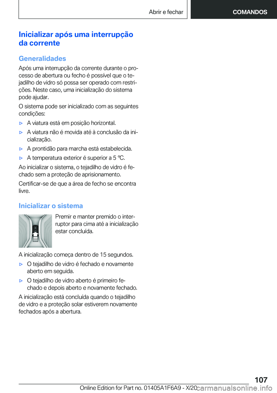 BMW X4 2021  Manual do condutor (in Portuguese) �I�n�i�c�i�a�l�i�z�a�r��a�p�