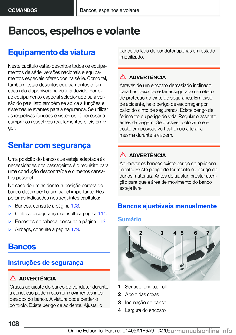 BMW X4 2021  Manual do condutor (in Portuguese) �B�a�n�c�o�s�,��e�s�p�e�l�h�o�s��e��v�o�l�a�n�t�e�E�q�u�i�p�a�m�e�n�t�o��d�a��v�i�a�t�u�r�a
�N�e�s�t�e��c�a�p�
