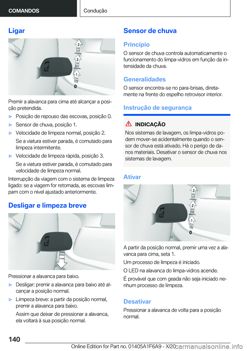 BMW X4 2021  Manual do condutor (in Portuguese) �L�i�g�a�r
�P�r�e�m�i�r��a��a�l�a�v�a�n�c�a��p�a�r�a��c�i�m�a��a�t�é��a�l�c�a�n�